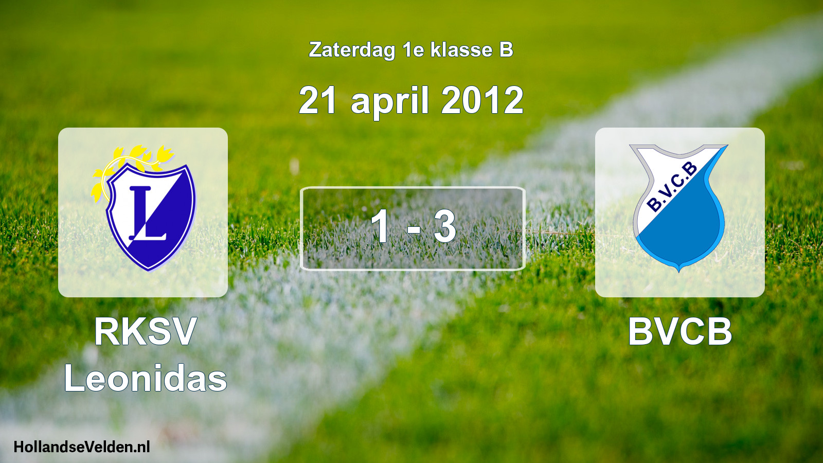 Total number of matches played: RKSV Leonidas - BVCB 1 - 3 (21 April 2012)