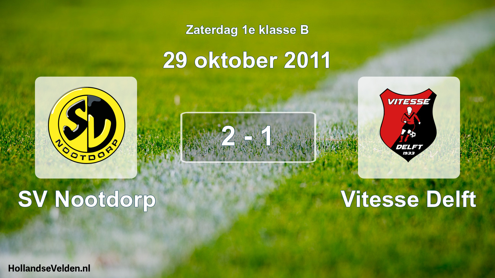 Total number of matches played: SV Nootdorp - Vitesse Delft 2 - 1 (29 October 2011)
