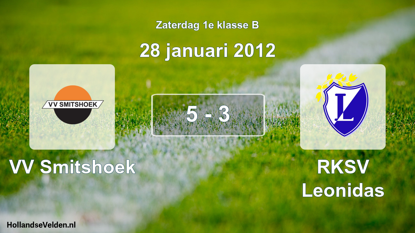 Total number of matches played: VV Smitshoek - RKSV Leonidas 5 - 3 (28 January 2012)