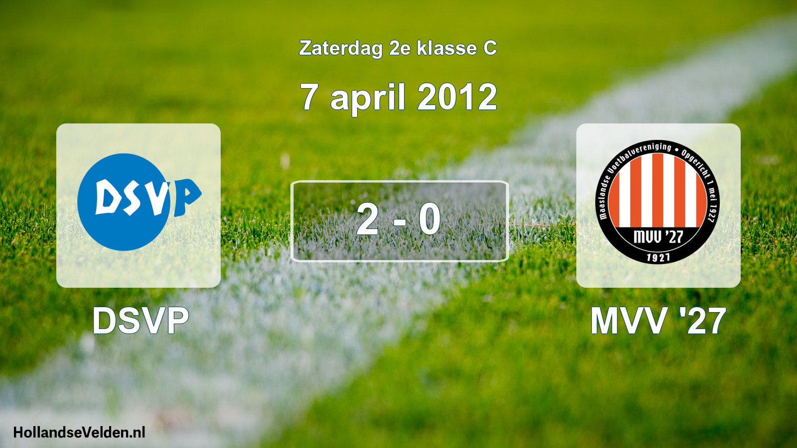 Total number of matches played: DSVP - MVV '27 2 - 0 (7 April 2012)
