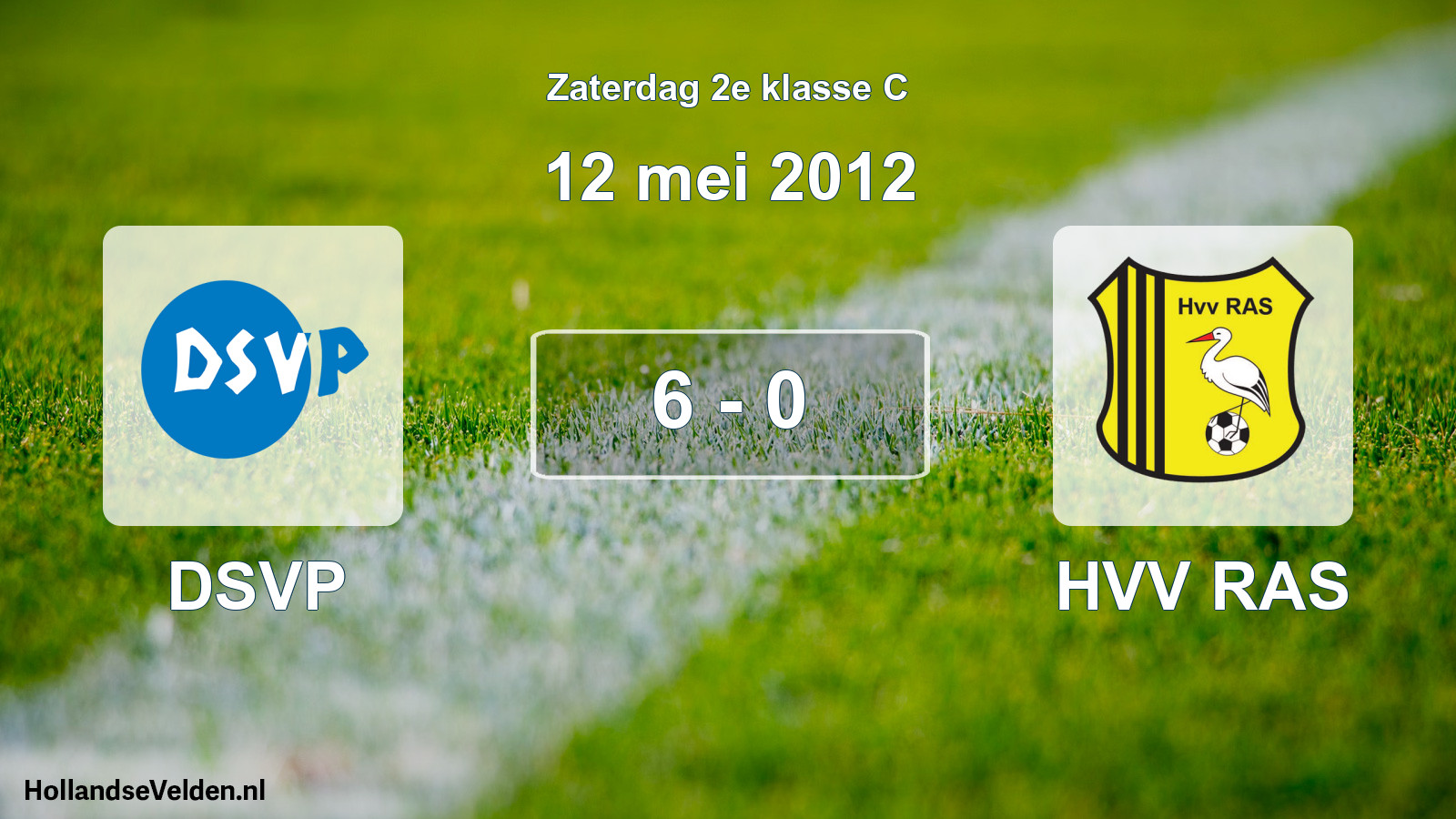 Total number of matches played: DSVP - HVV RAS 6 - 0 (12 May 2012)