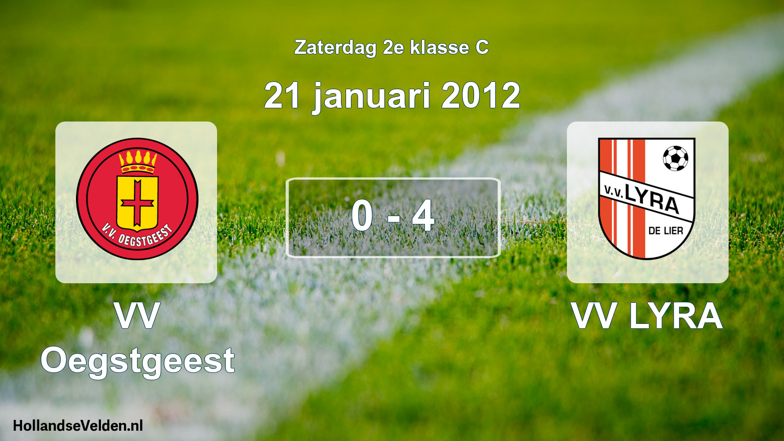Total number of matches played: VV Oegstgeest - VV LYRA 0 - 4 (21 January 2012)