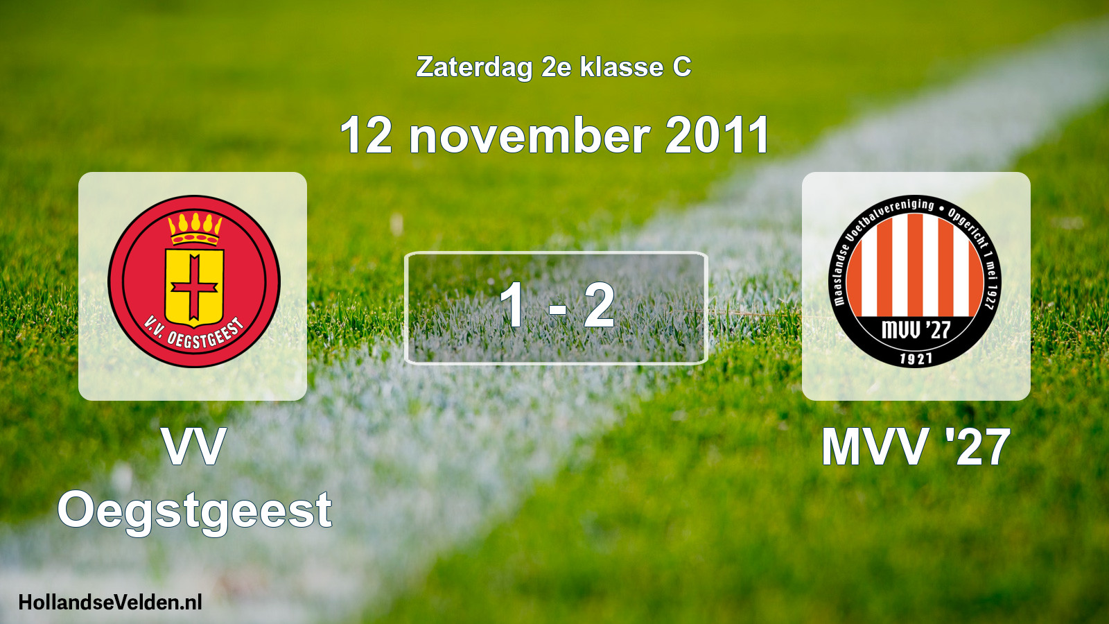 Total number of matches played: VV Oegstgeest - MVV '27 1 - 2 (12 November 2011)