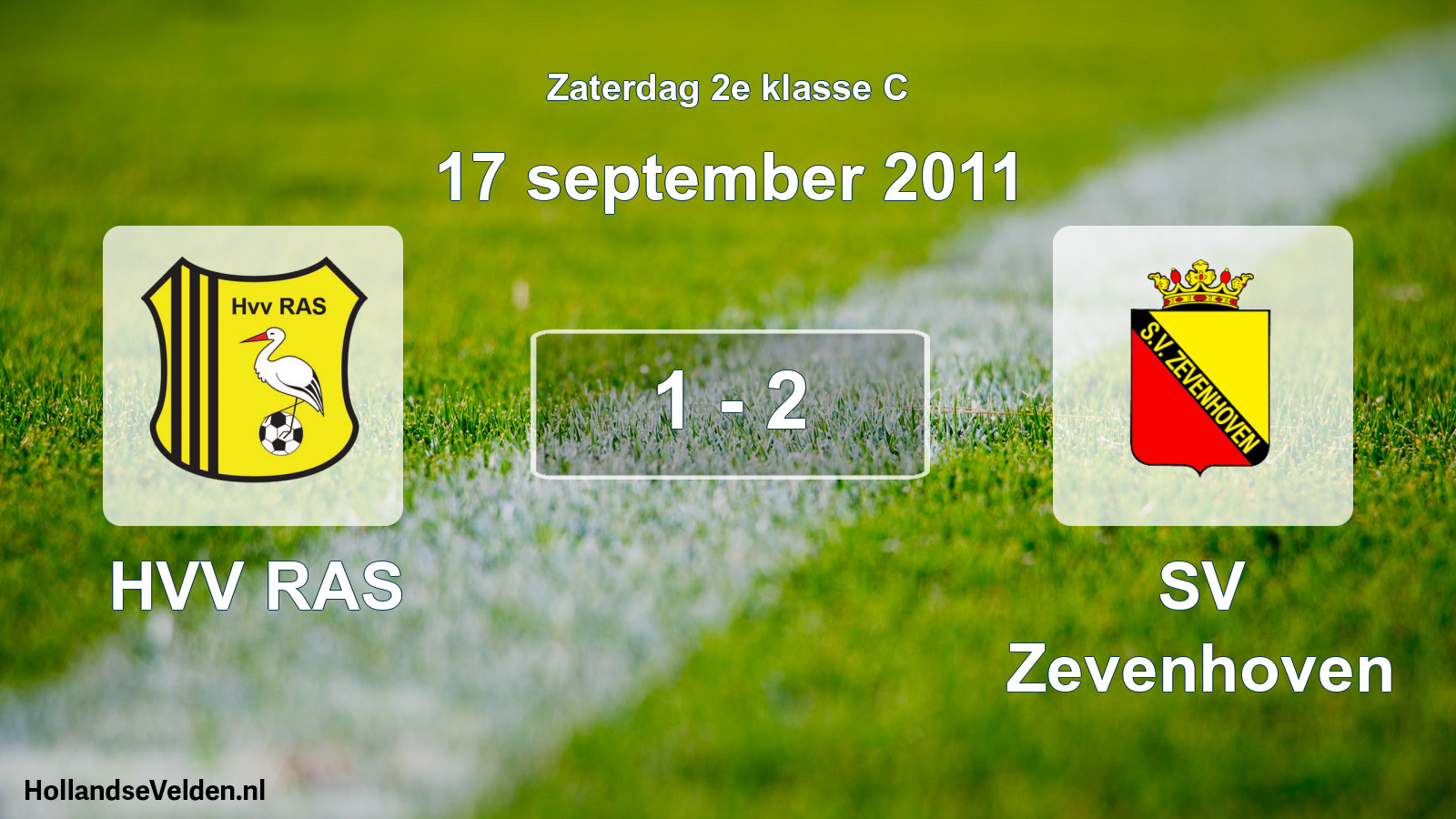 Total number of matches played: HVV RAS - SV Zevenhoven 1 - 2 (17 September 2011)
