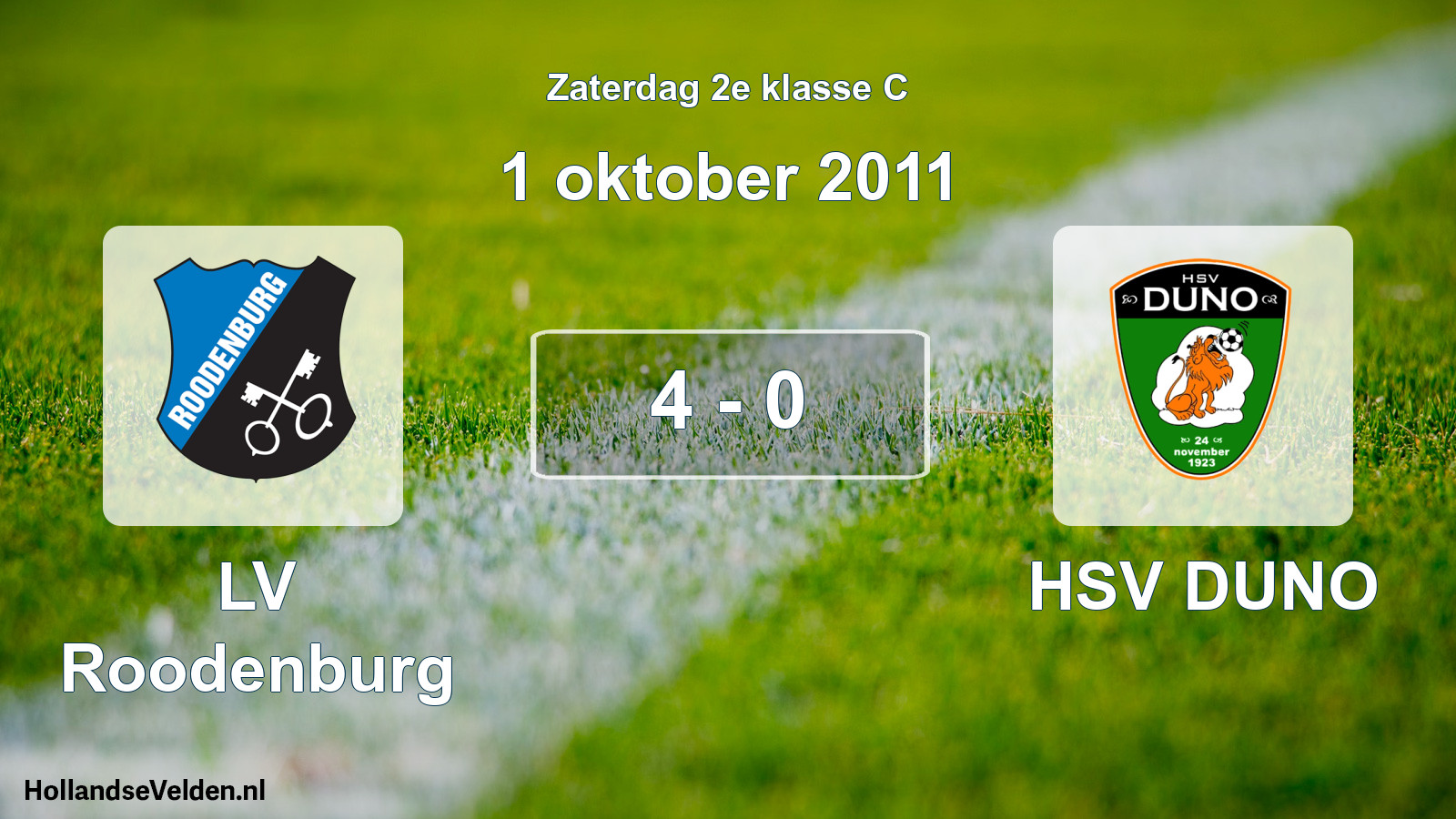 Total number of matches played: LV Roodenburg - HSV DUNO 4 - 0 (1 October 2011)
