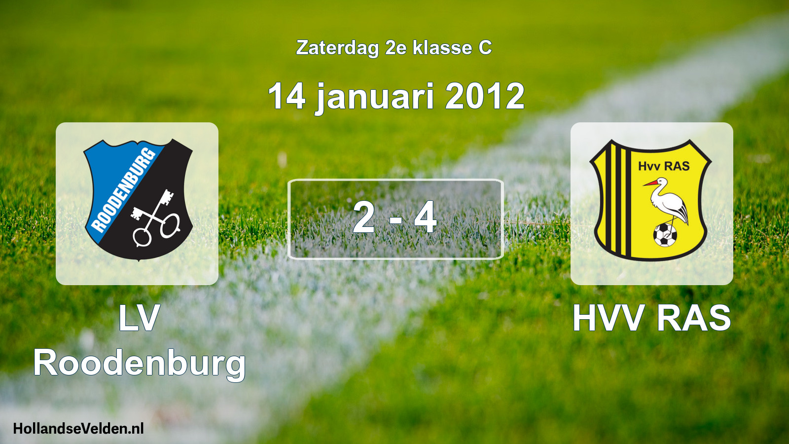 Total number of matches played: LV Roodenburg - HVV RAS 2 - 4 (14 January 2012)