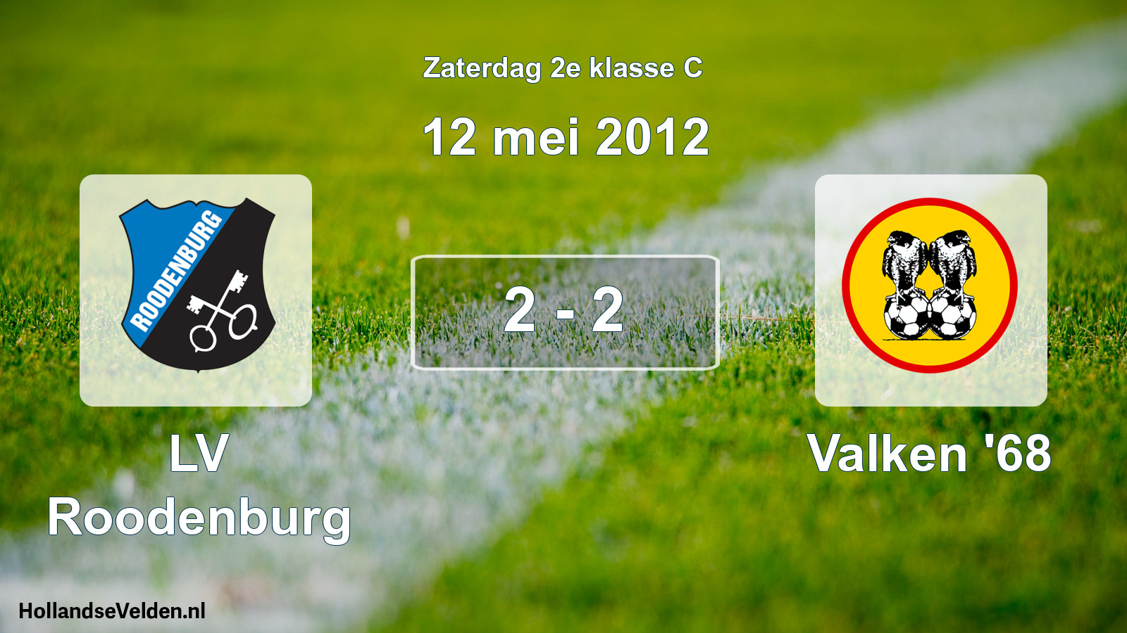 Total number of matches played: LV Roodenburg - Valken '68 2 - 2 (12 May 2012)
