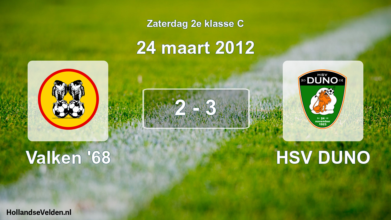 Total number of matches played: Valken '68 - HSV DUNO 2 - 3 (24 March 2012)