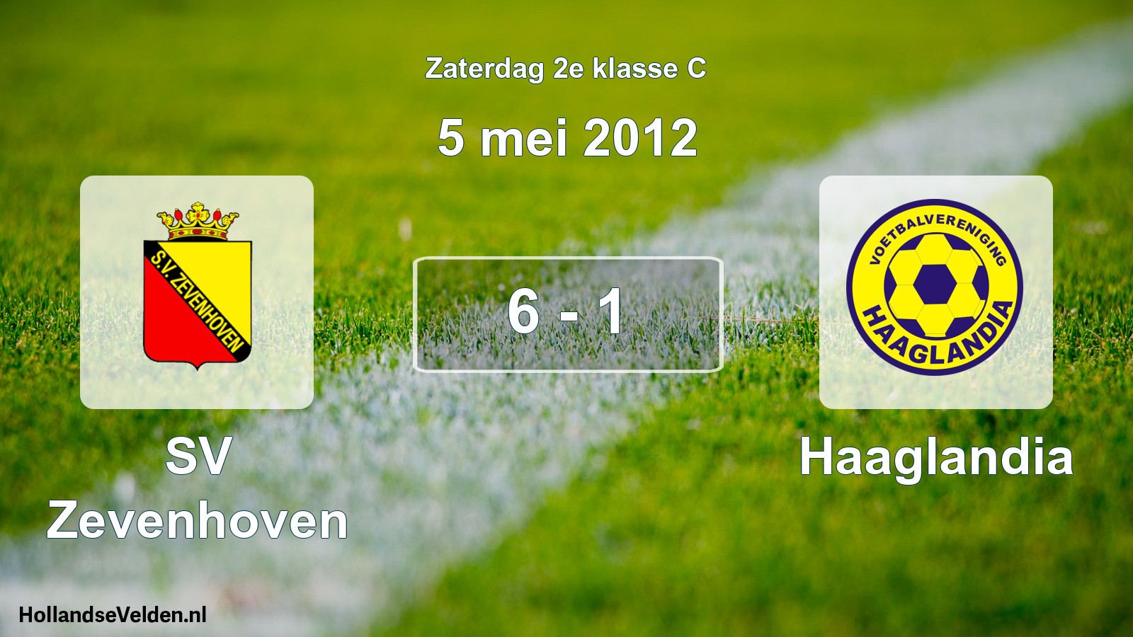 Total number of matches played: SV Zevenhoven - Haaglandia 6 - 1 (5 May 2012)