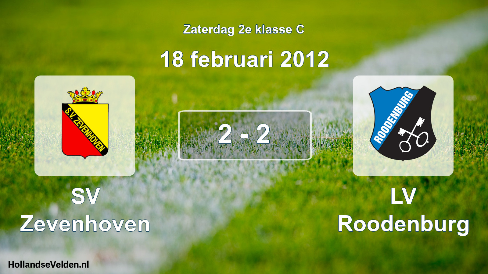 Total number of matches played: SV Zevenhoven - LV Roodenburg 2 - 2 (18 February 2012)