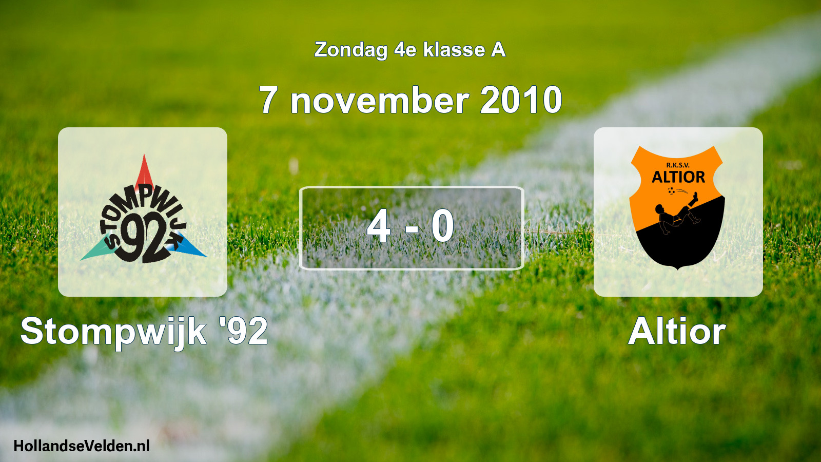 Total number of matches played: Stompwijk '92 - Altior 4 - 0 (7 November 2010)