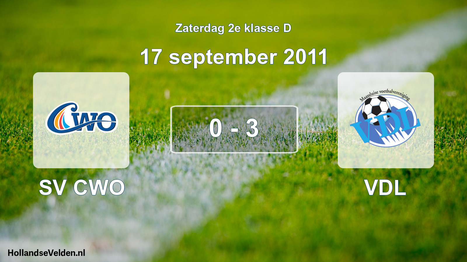 Total number of matches played: SV CWO - VDL 0 - 3 (17 September 2011)