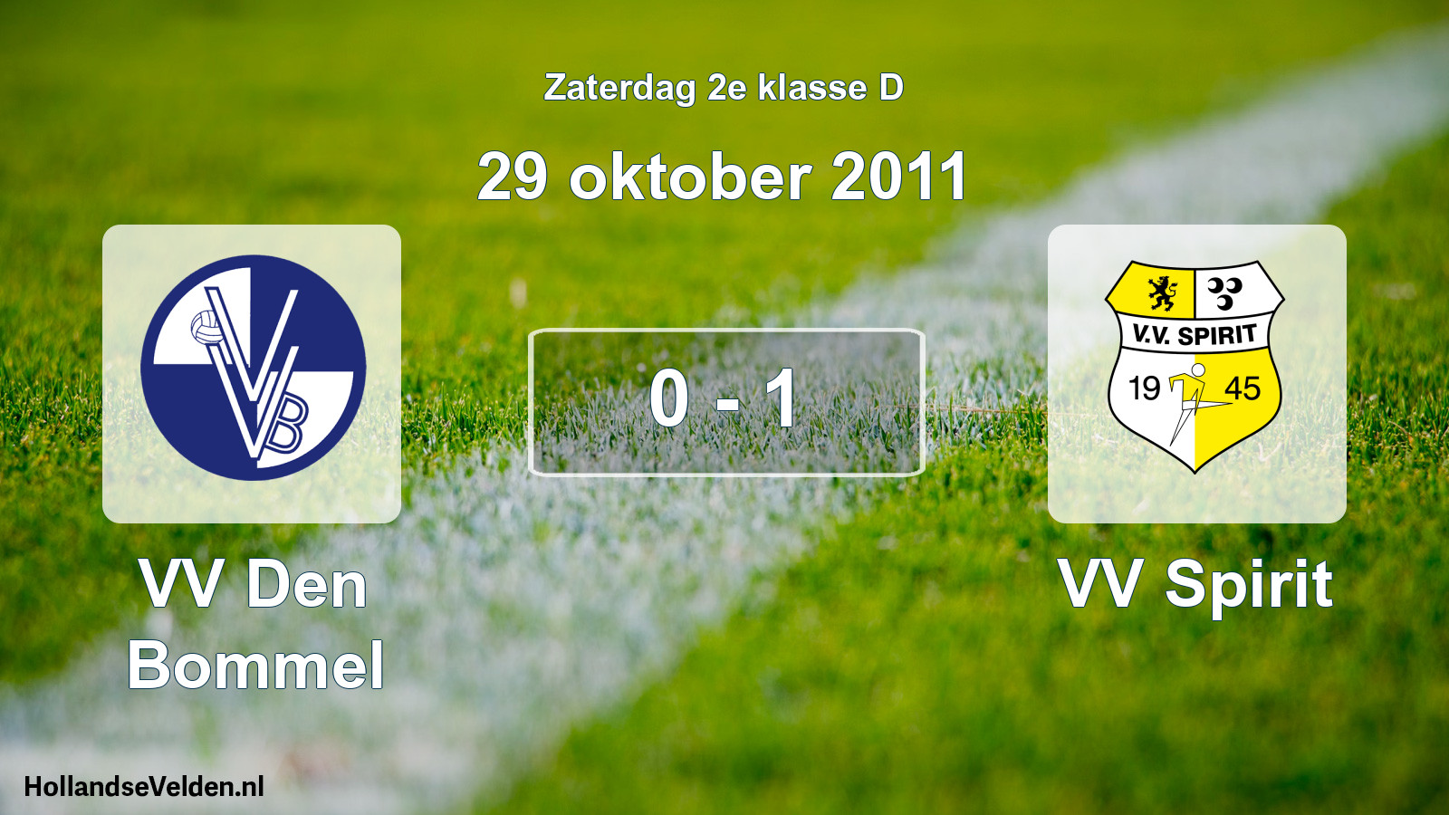 Total number of matches played: VV Den Bommel - VV Spirit 0 - 1 (29 October 2011)