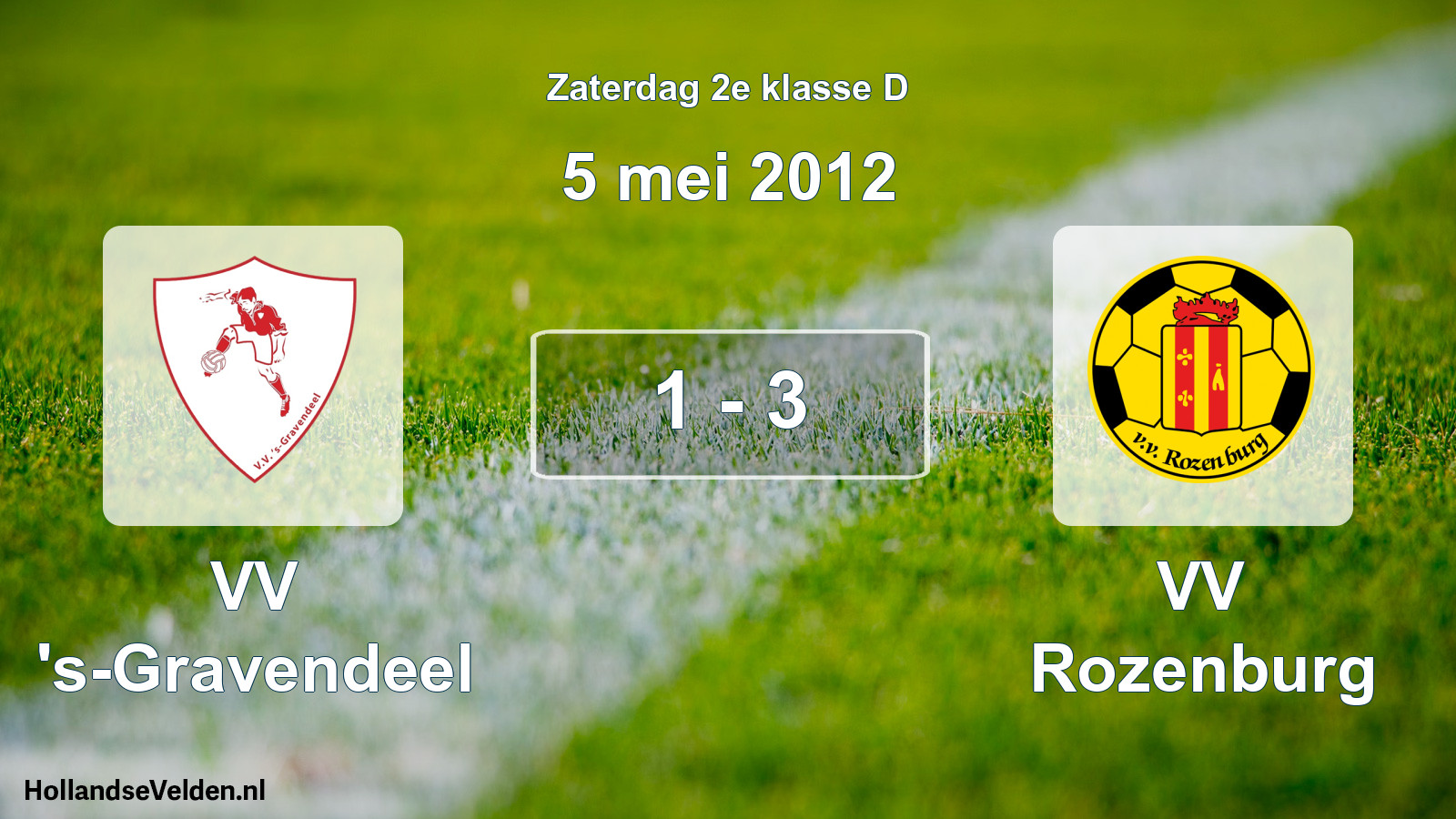 Total number of matches played: VV 's-Gravendeel - VV Rozenburg 1 - 3 (5 May 2012)