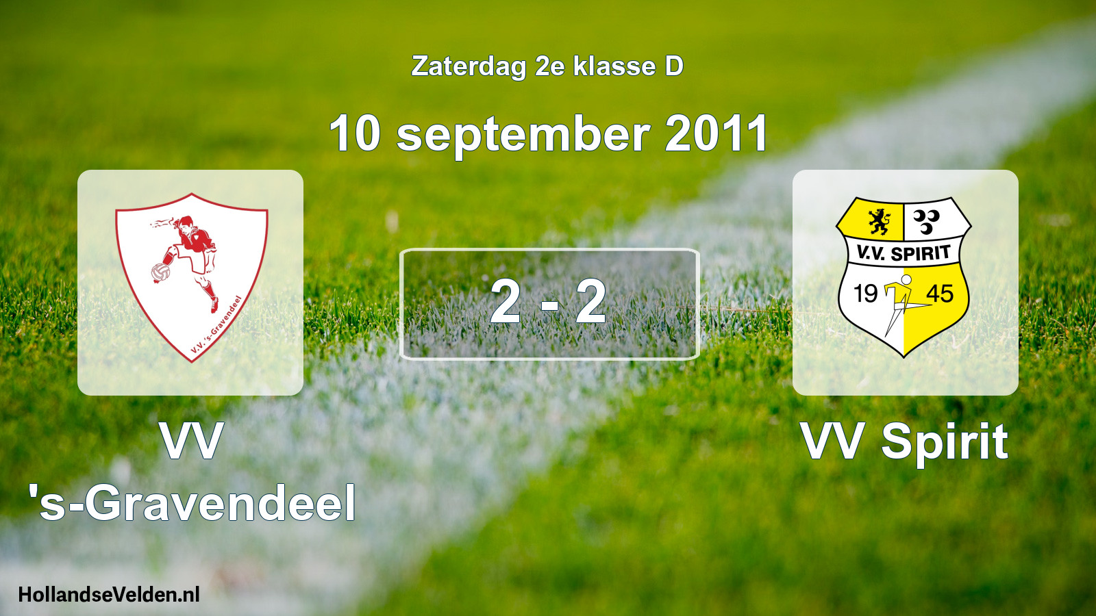 Total number of matches played: VV 's-Gravendeel - VV Spirit 2 - 2 (10 September 2011)