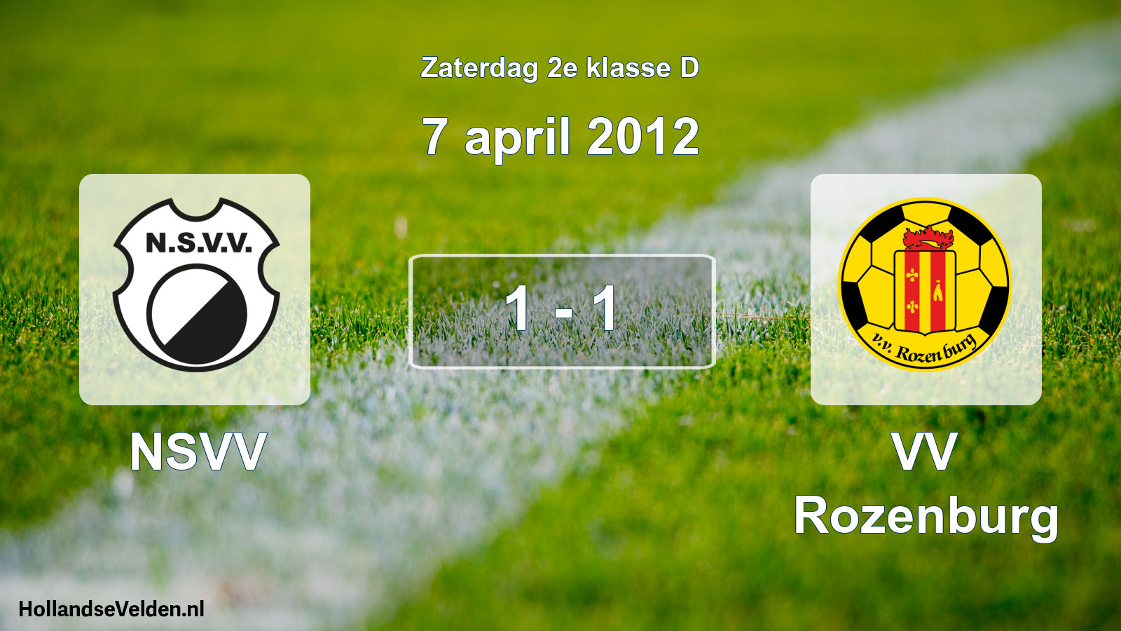 Total number of matches played: NSVV - VV Rozenburg 1 - 1 (7 April 2012)