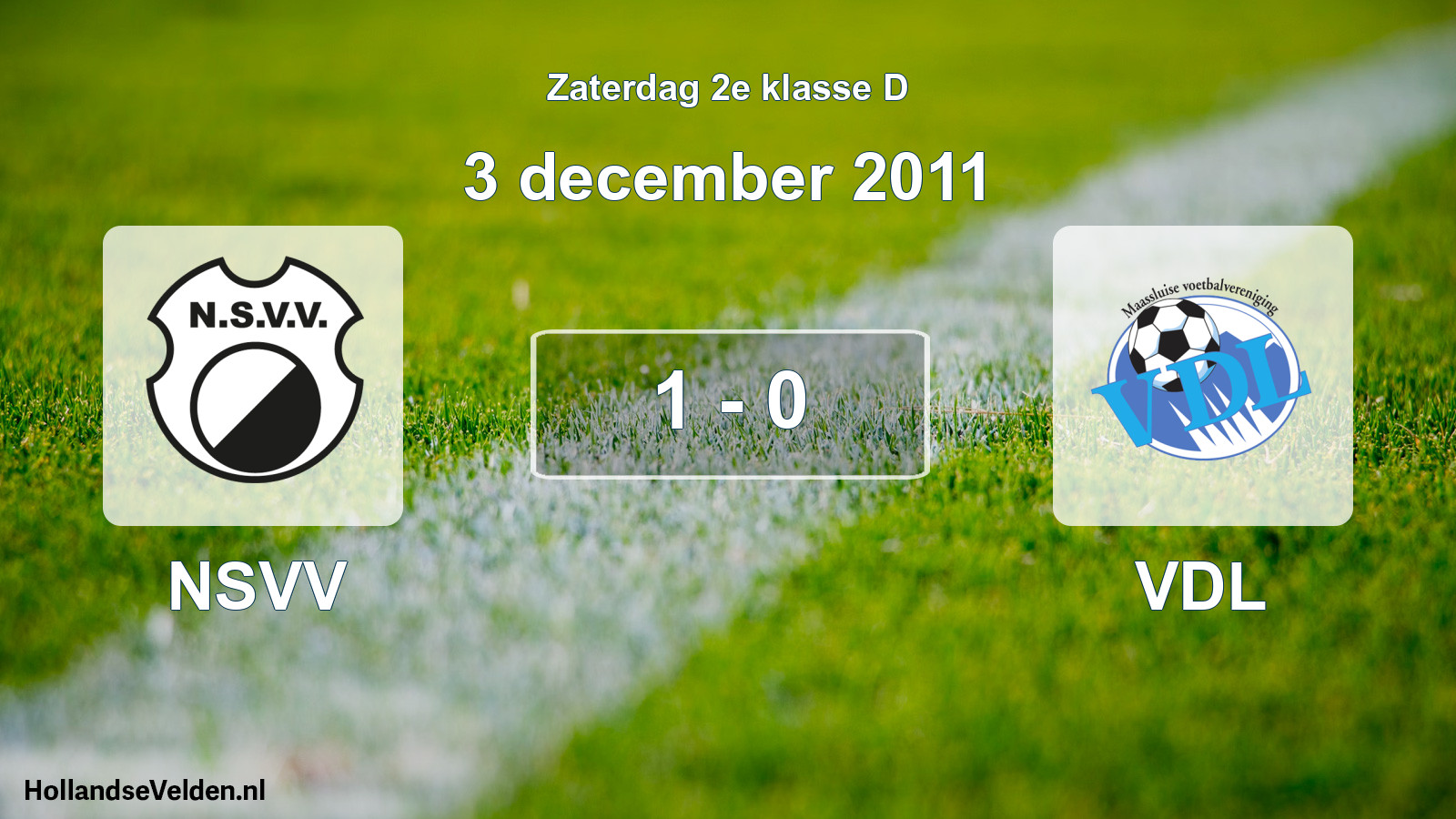 Total number of matches played: NSVV - VDL 1 - 0 (3 December 2011)