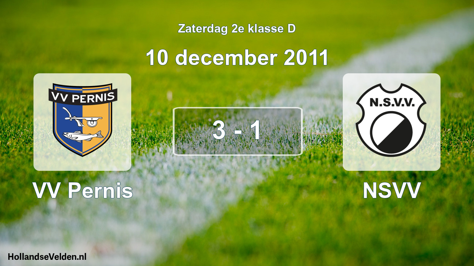 Total number of matches played: VV Pernis - NSVV 3 - 1 (10 December 2011)