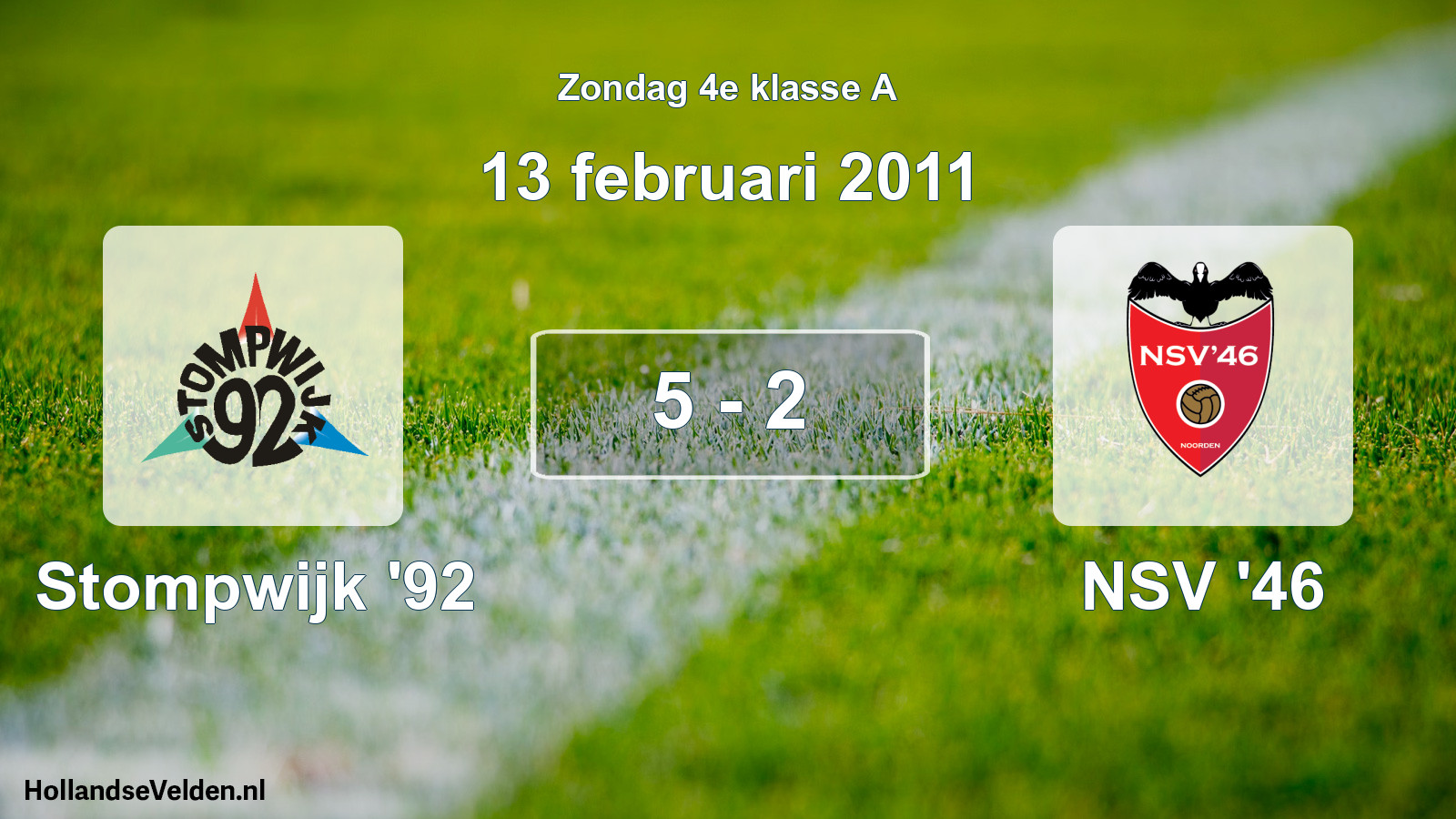 Total number of matches played: Stompwijk '92 - NSV '46 5 - 2 (13 February 2011)