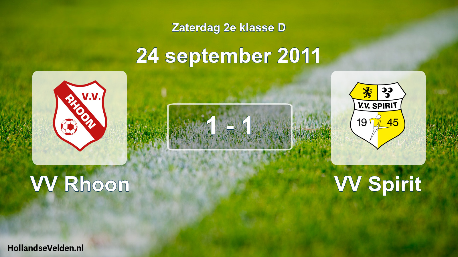 Total number of matches played: VV Rhoon - VV Spirit 1 - 1 (24 September 2011)