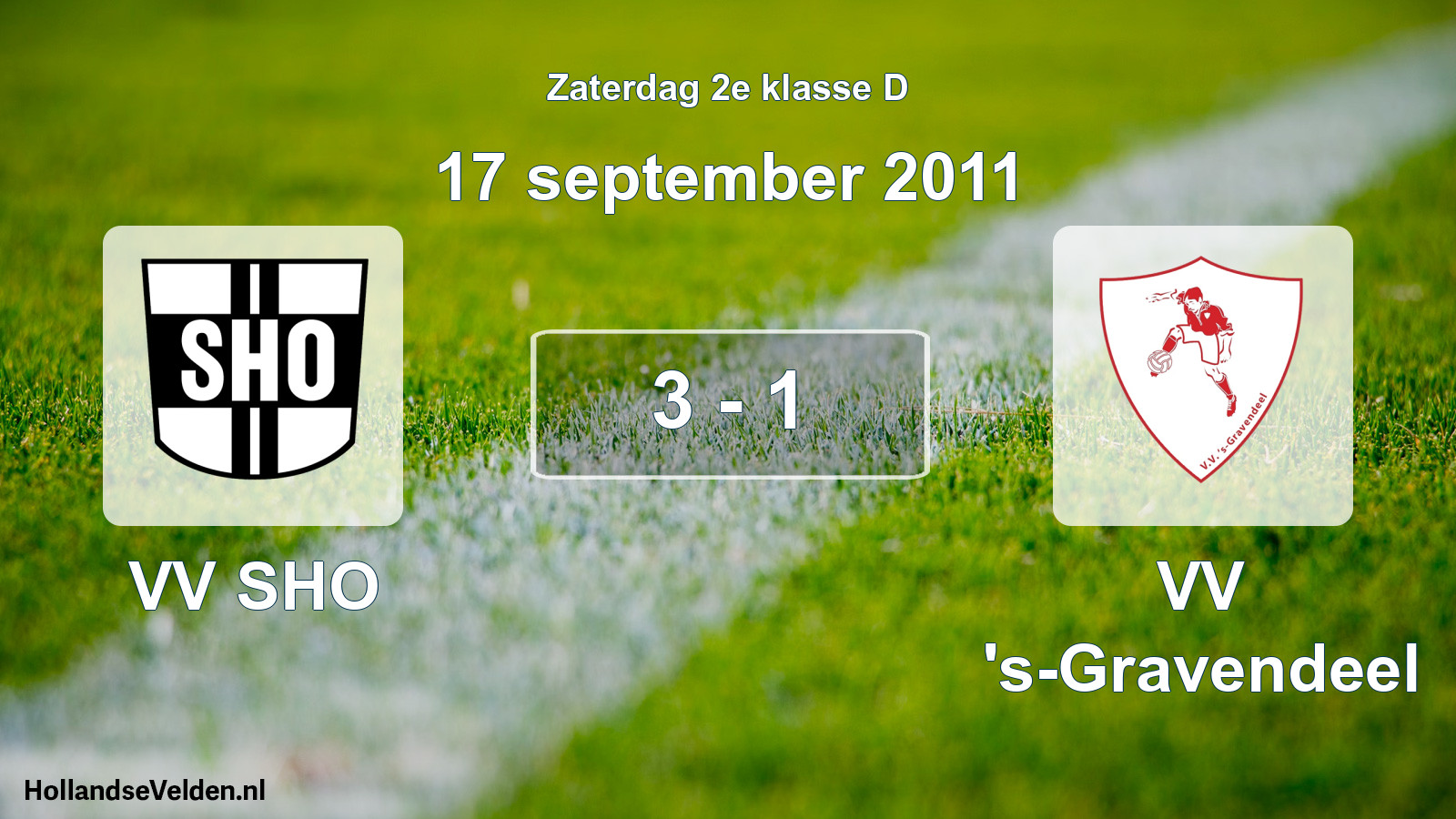 Total number of matches played: VV SHO - VV 's-Gravendeel 3 - 1 (17 September 2011)