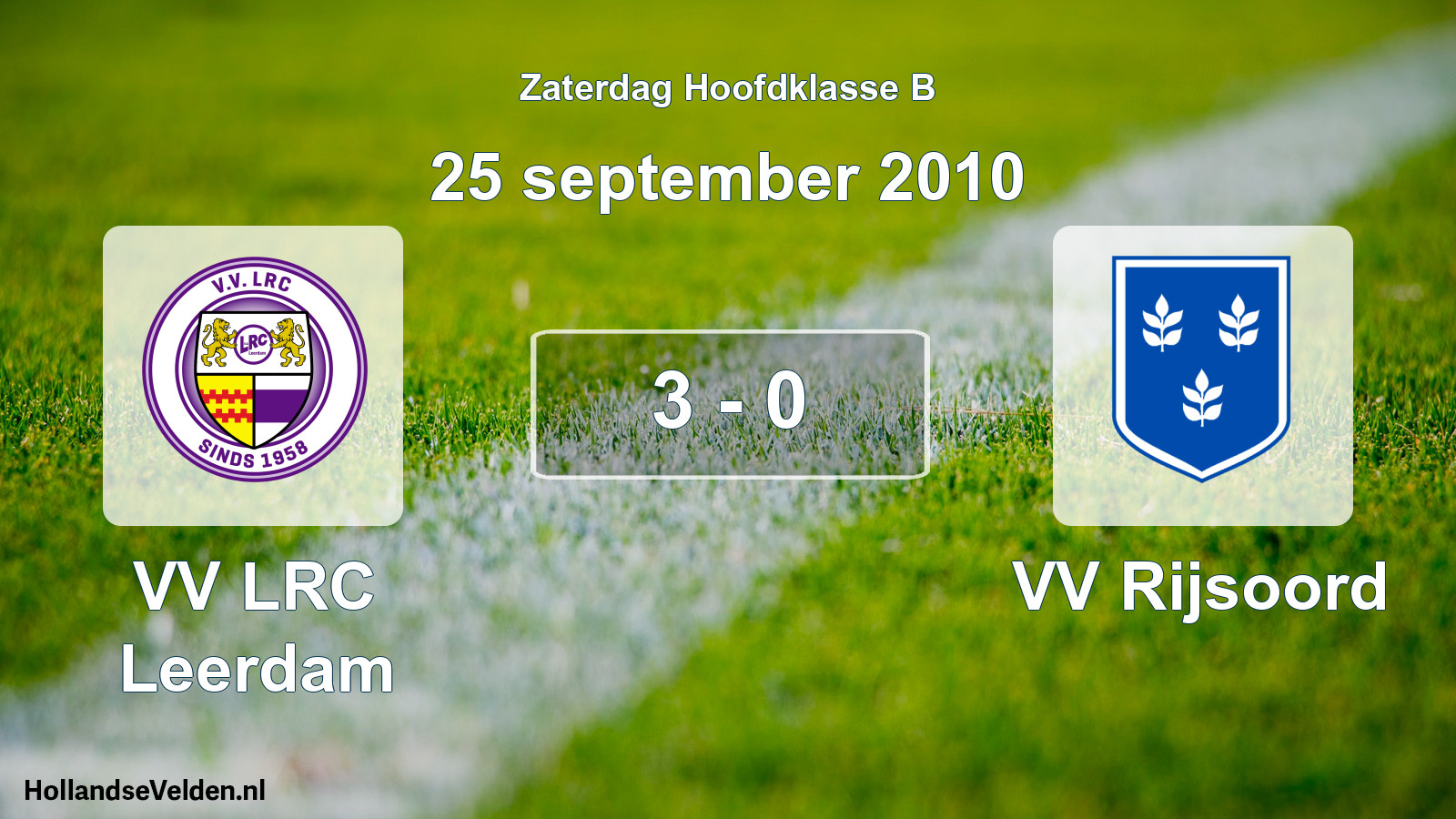 Total number of matches played: VV LRC Leerdam - VV Rijsoord 3 - 0 (25 September 2010)