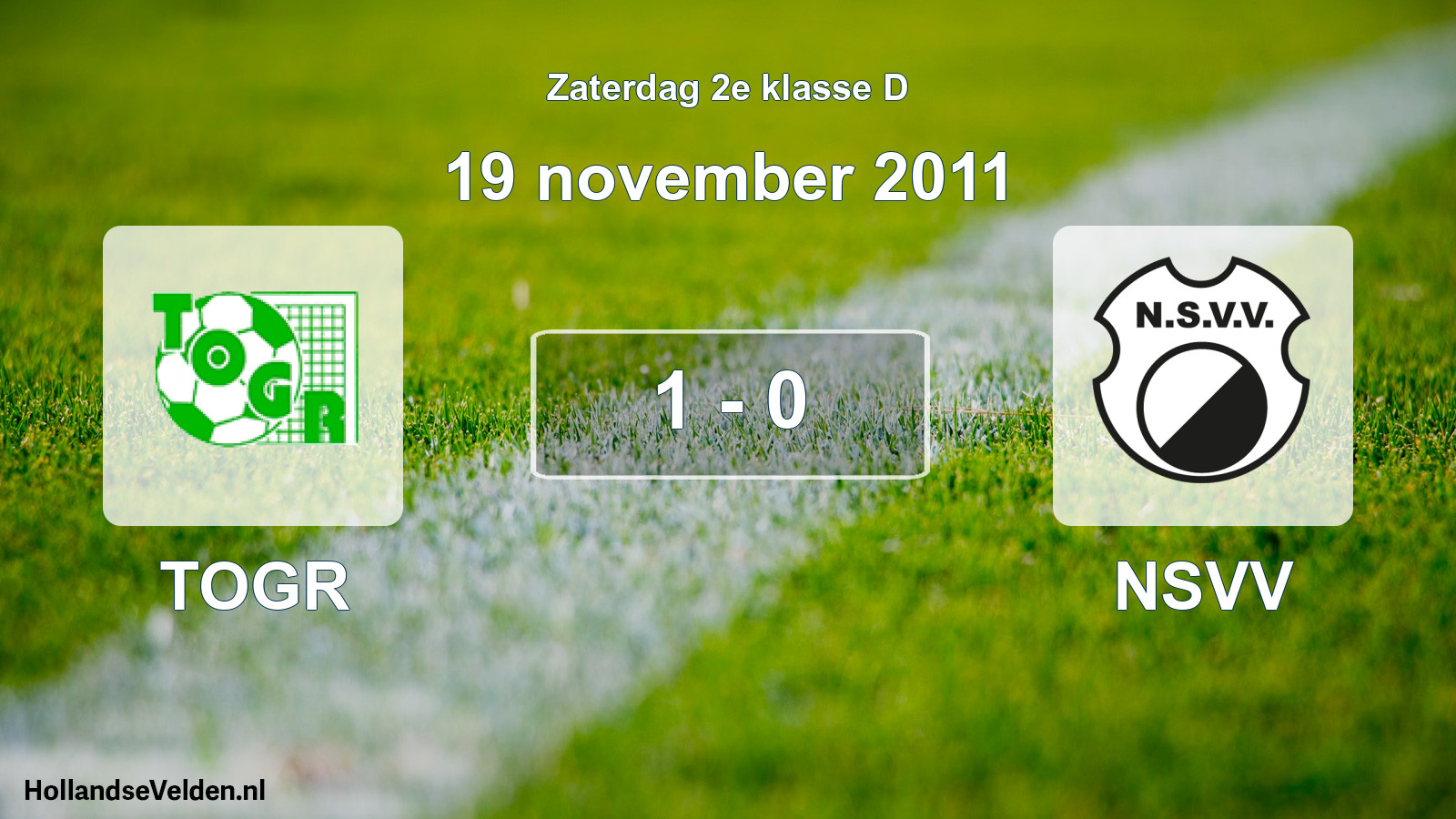 Total number of matches played: TOGR - NSVV 1 - 0 (19 November 2011)