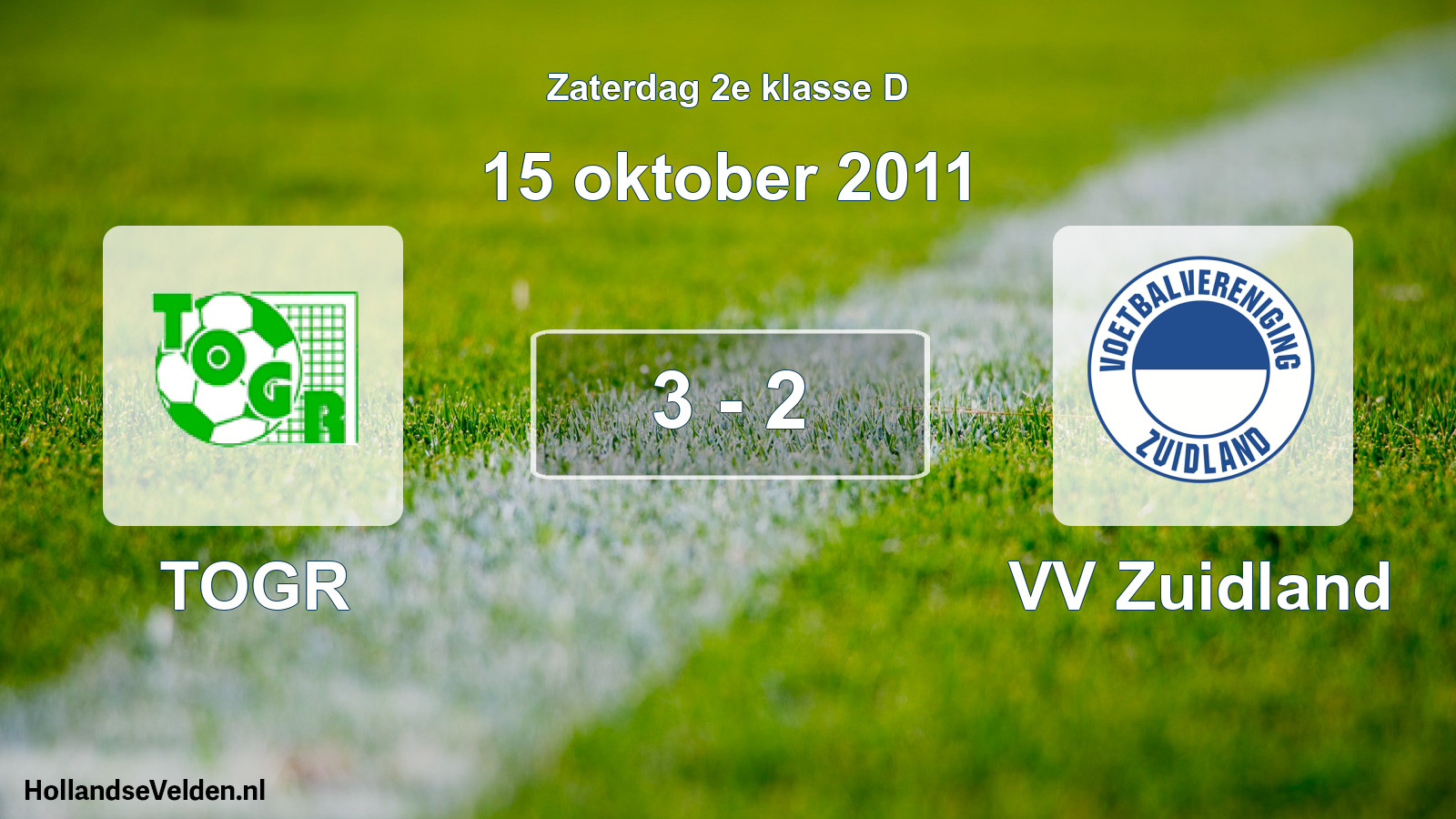 Total number of matches played: TOGR - VV Zuidland 3 - 2 (15 October 2011)