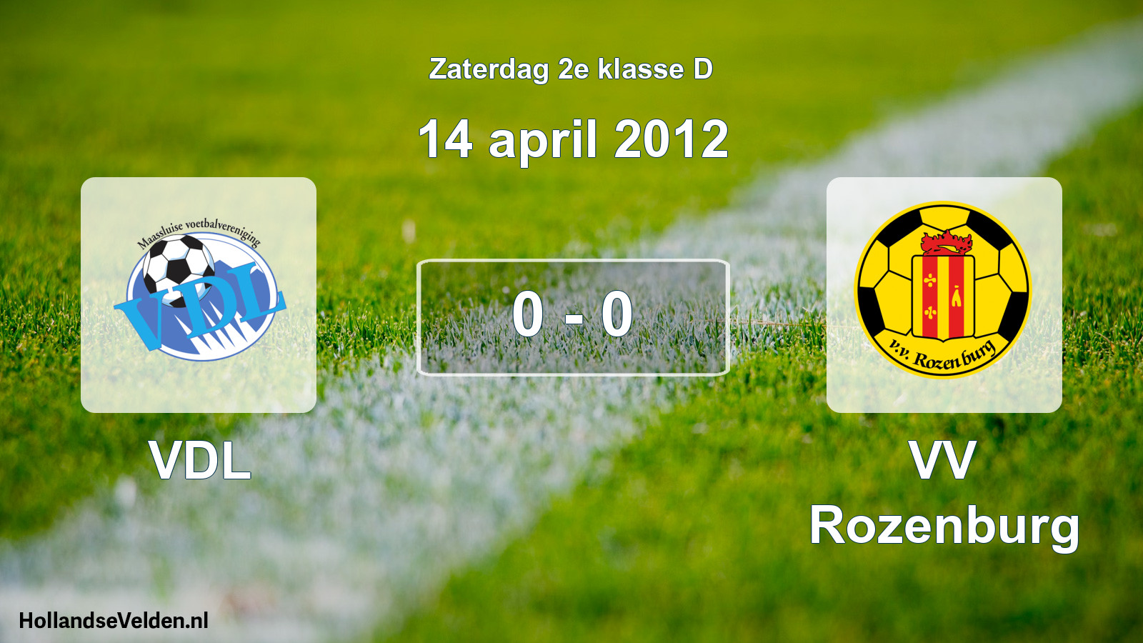 Total number of matches played: VDL - VV Rozenburg 0 - 0 (14 April 2012)