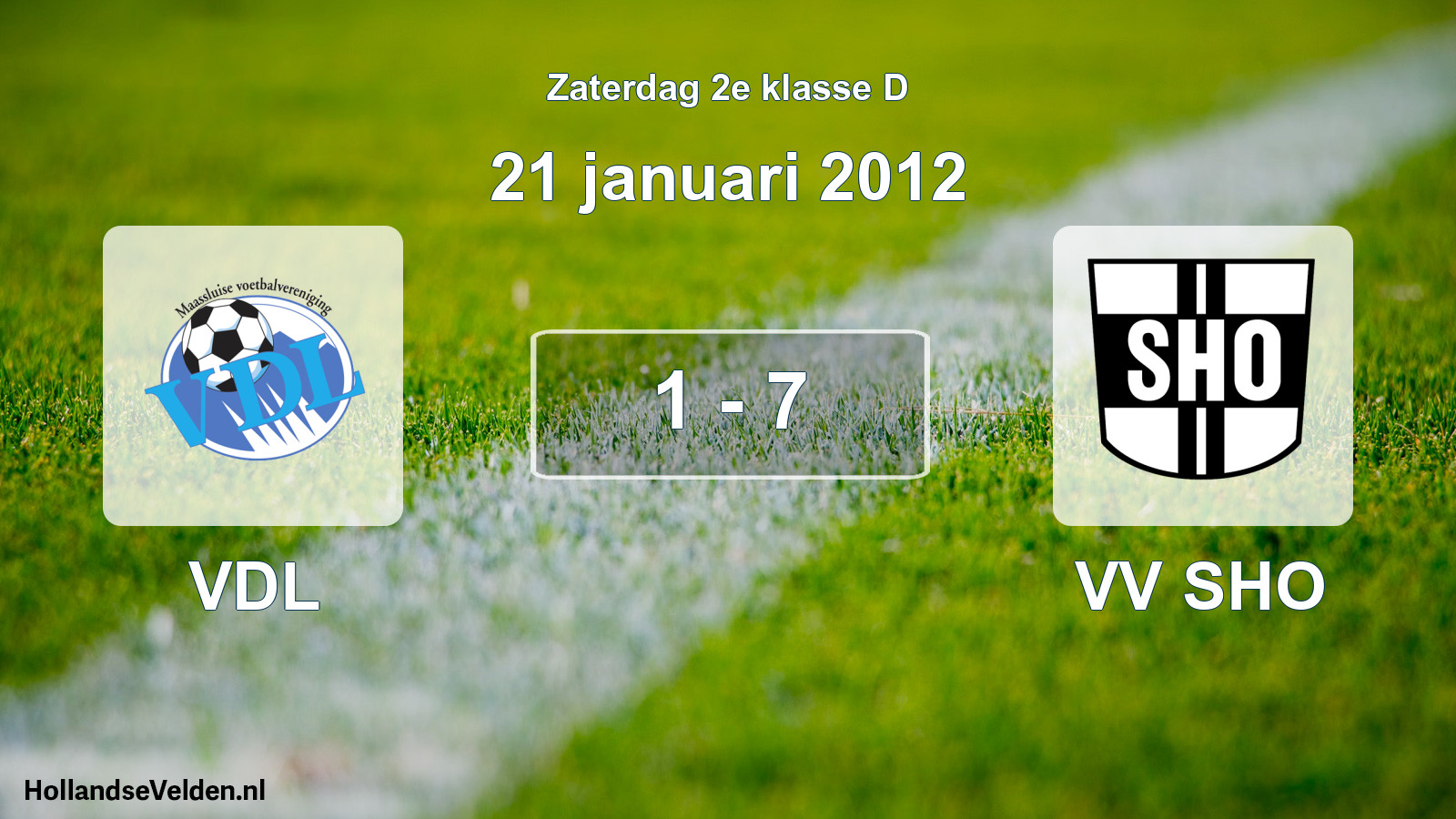 Total number of matches played: VDL - VV SHO 1 - 7 (21 January 2012)
