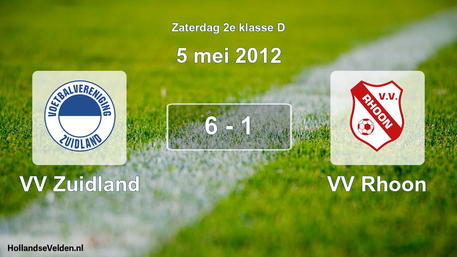 Total number of matches played: VV Zuidland - VV Rhoon 6 - 1 (5 May 2012)