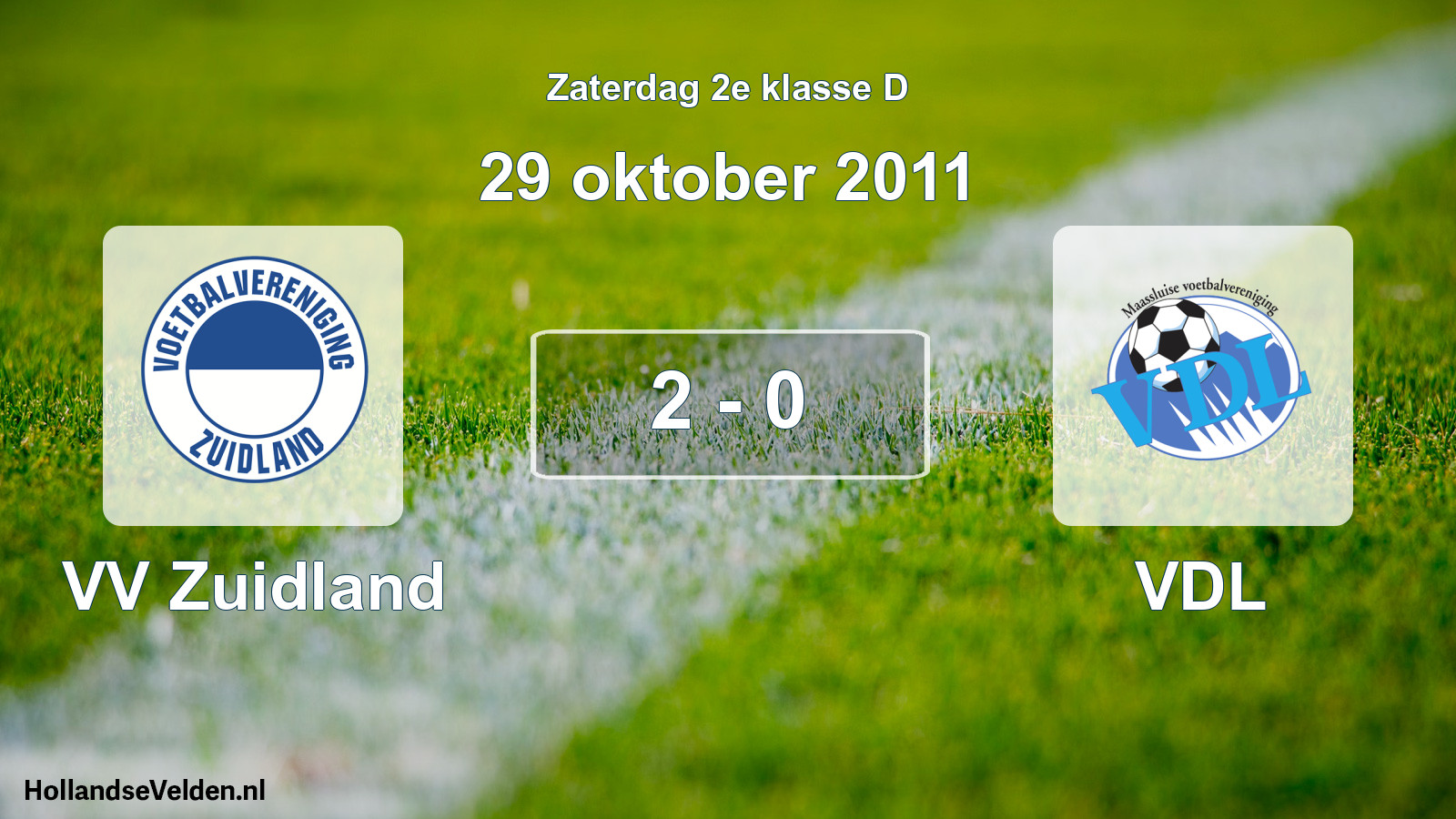 Total number of matches played: VV Zuidland - VDL 2 - 0 (29 October 2011)