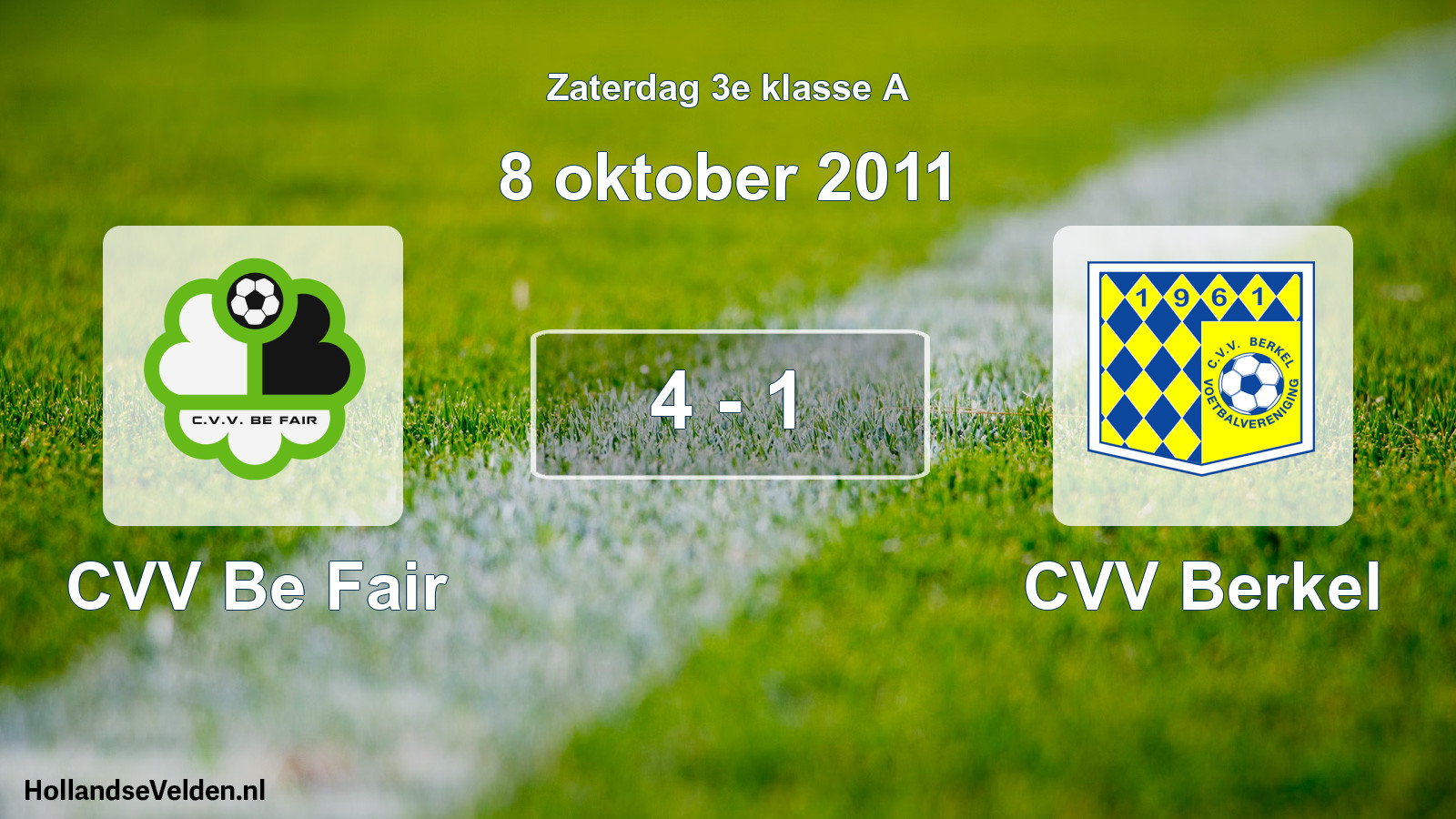 Total number of matches played: CVV Be Fair - CVV Berkel 4 - 1 (8 October 2011)