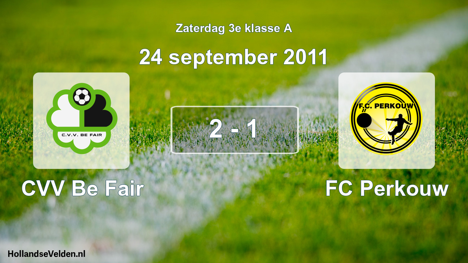 Total number of matches played: CVV Be Fair - FC Perkouw 2 - 1 (24 September 2011)