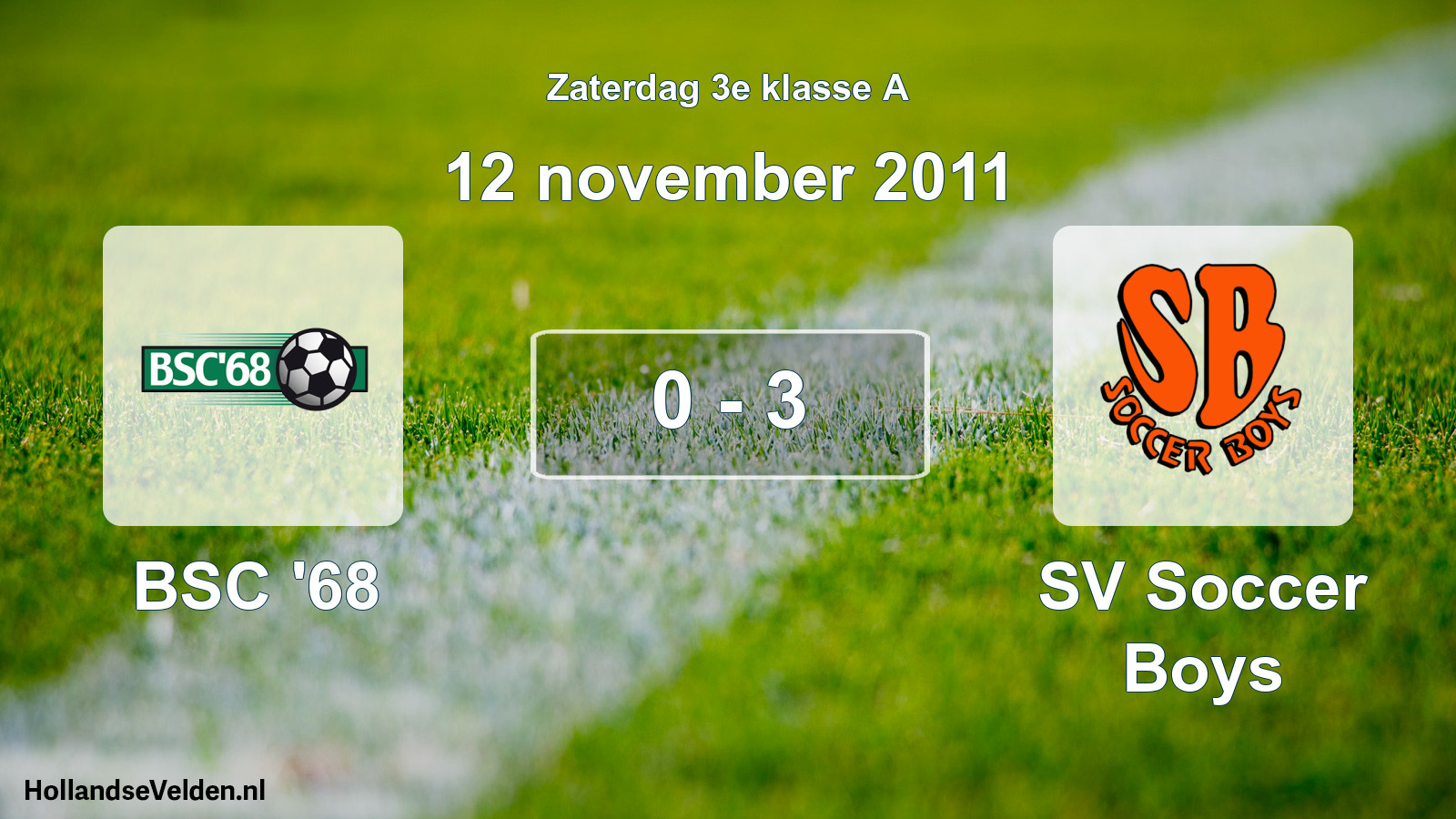Total number of matches played: BSC '68 - SV Soccer Boys 0 - 3 (12 November 2011)
