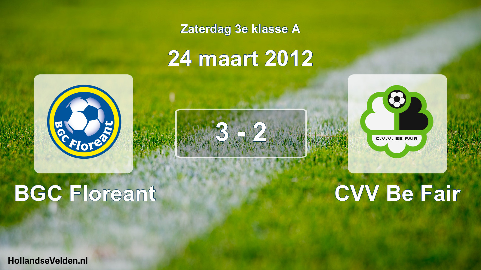 Total number of matches played: BGC Floreant - CVV Be Fair 3 - 2 (24 March 2012)
