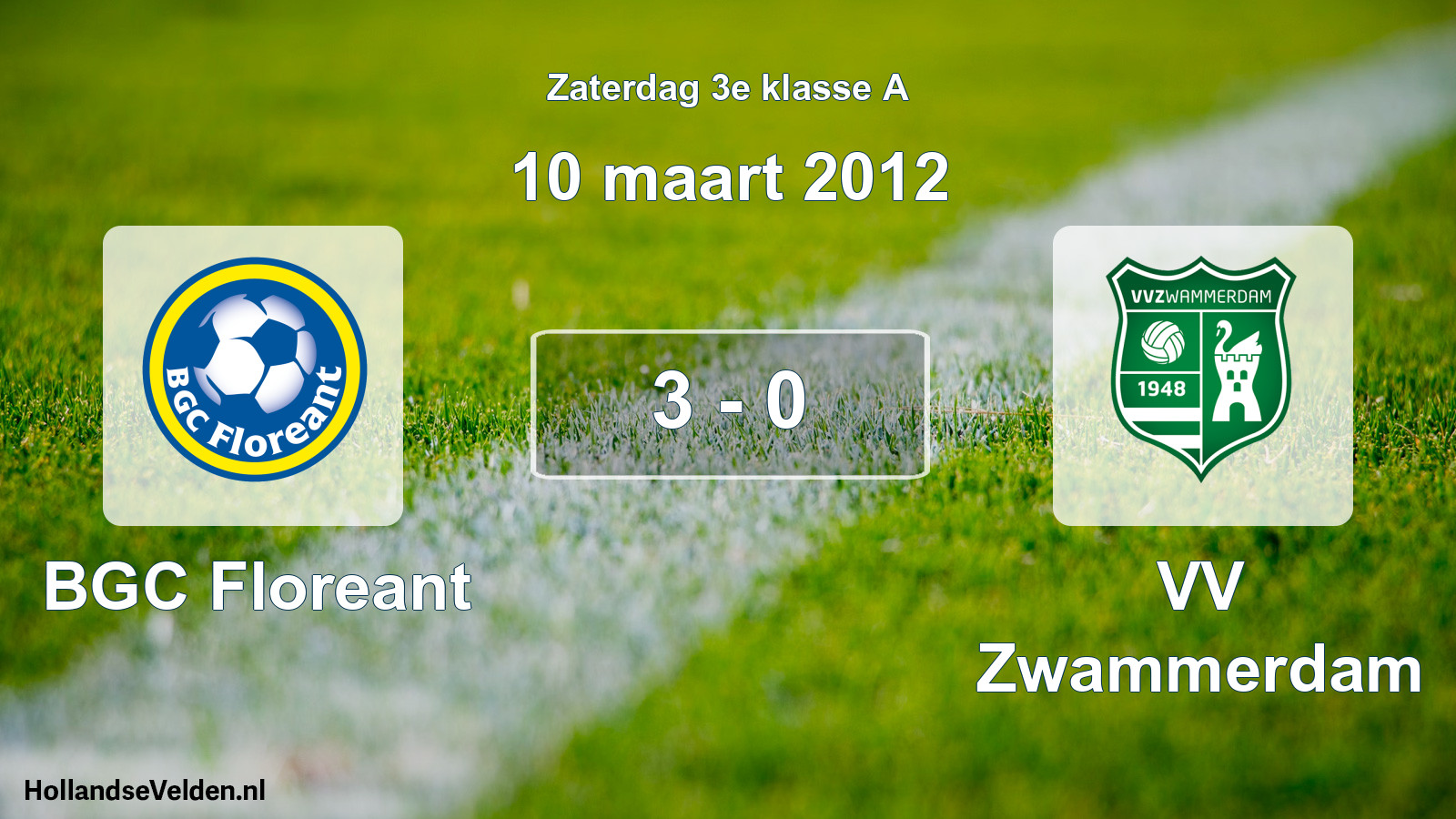 Total number of matches played: BGC Floreant - VV Zwammerdam 3 - 0 (10 March 2012)