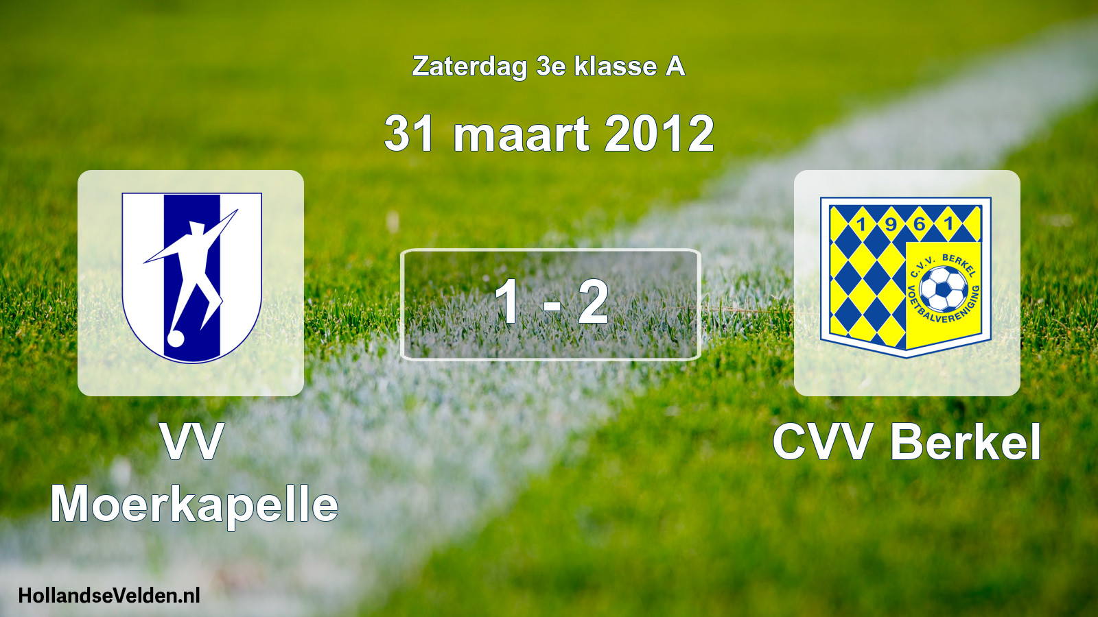Total number of matches played: VV Moerkapelle - CVV Berkel 1 - 2 (31 March 2012)