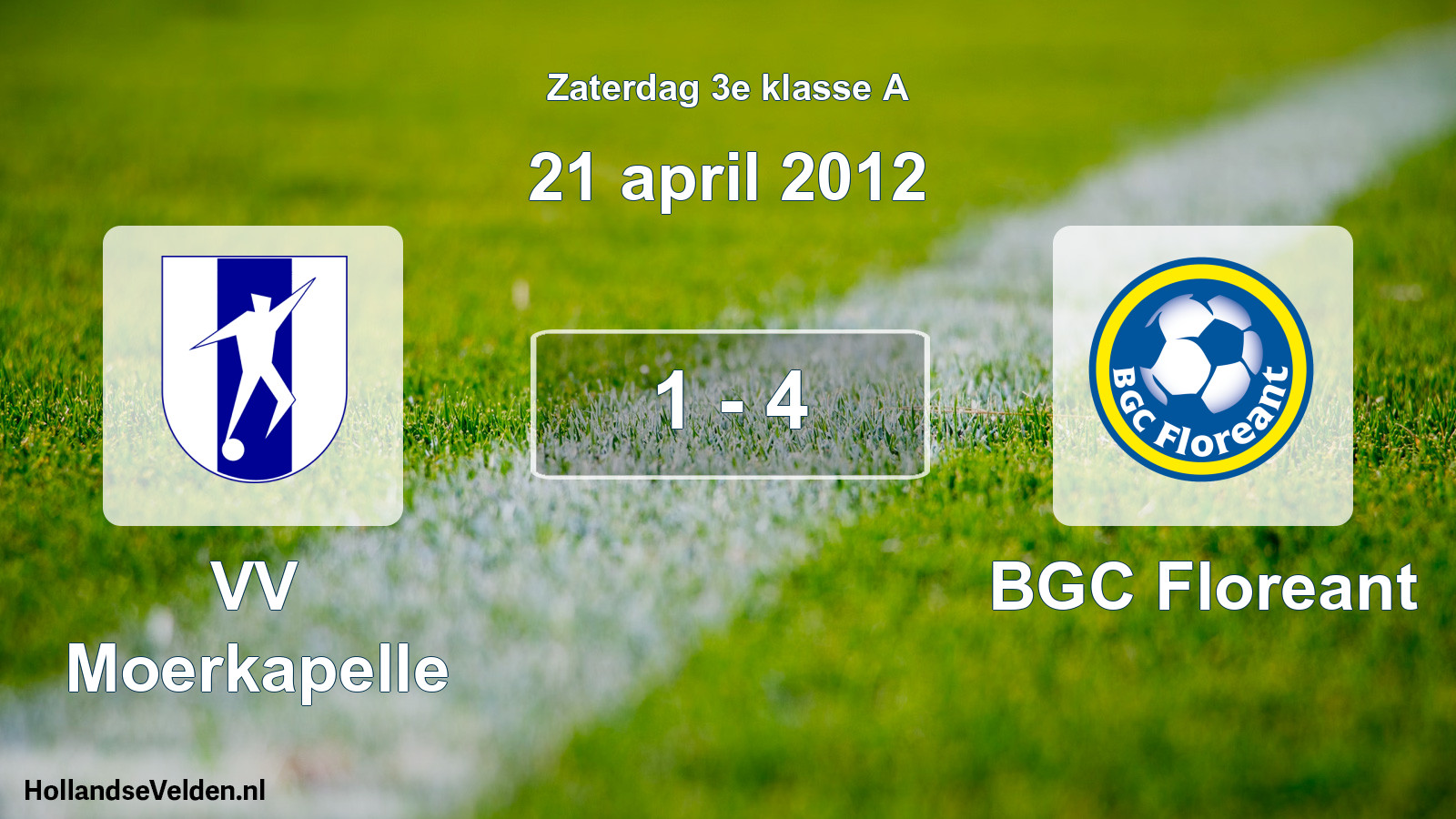 Total number of matches played: VV Moerkapelle - BGC Floreant 1 - 4 (21 April 2012)