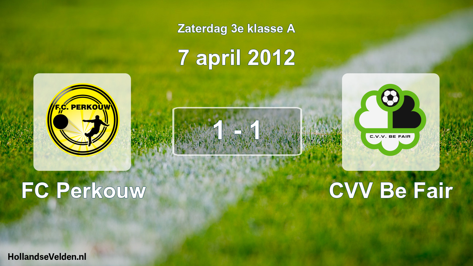 Total number of matches played: FC Perkouw - CVV Be Fair 1 - 1 (7 April 2012)