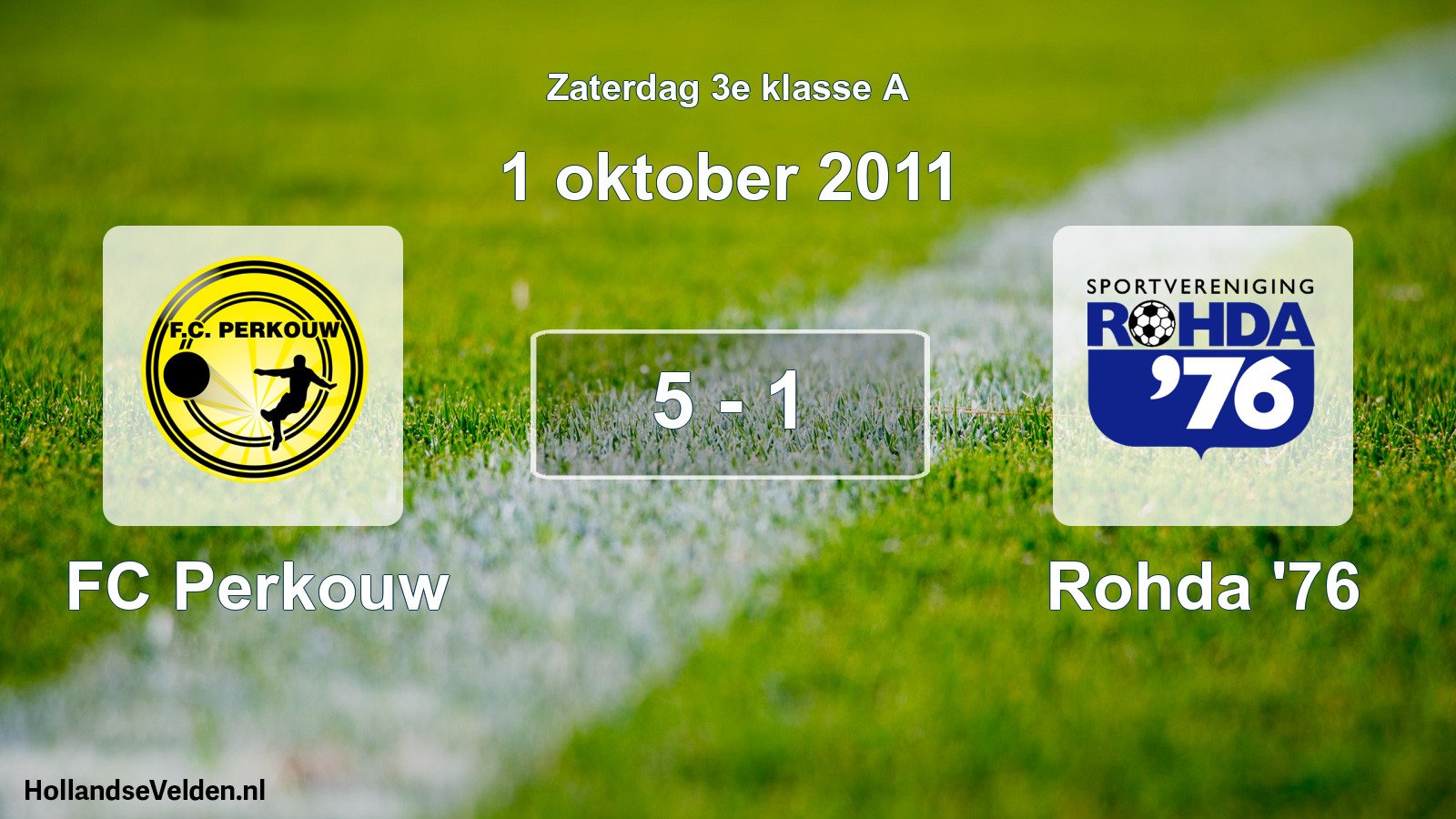 Total number of matches played: FC Perkouw - Rohda '76 5 - 1 (1 October 2011)