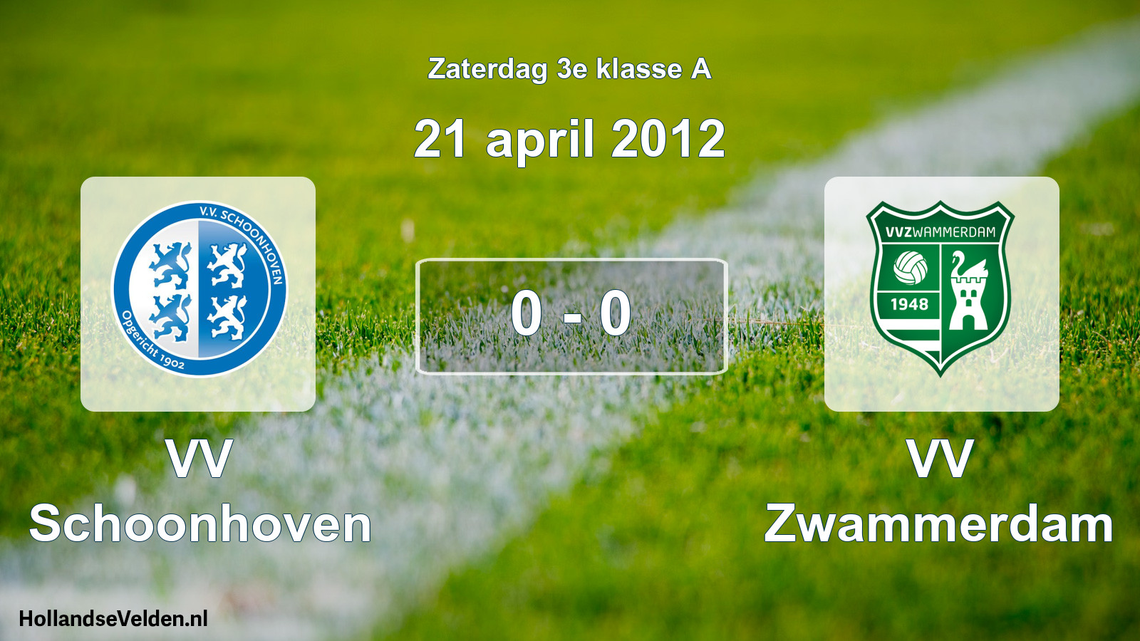 Total number of matches played: VV Schoonhoven - VV Zwammerdam 0 - 0 (21 April 2012)