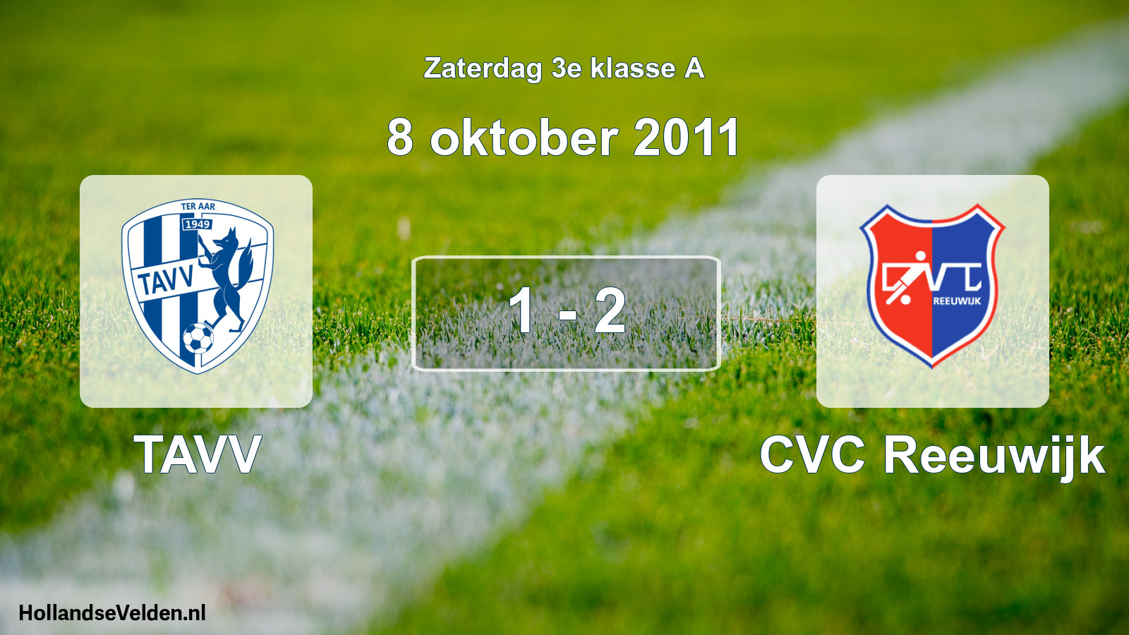 Total number of matches played: TAVV - CVC Reeuwijk 1 - 2 (8 October 2011)