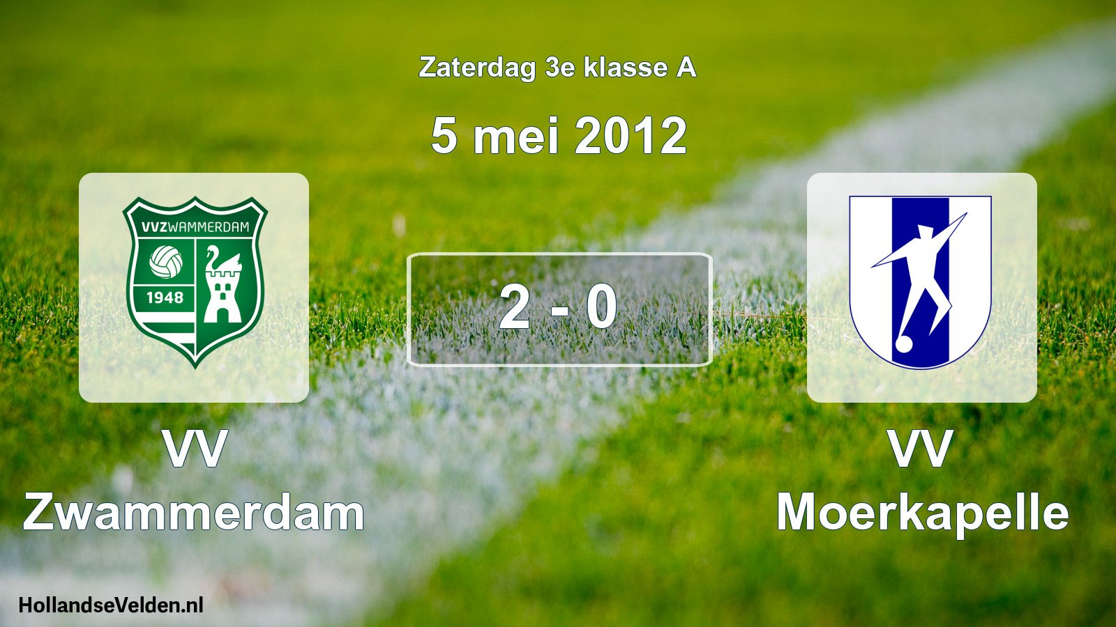 Total number of matches played: VV Zwammerdam - VV Moerkapelle 2 - 0 (5 May 2012)