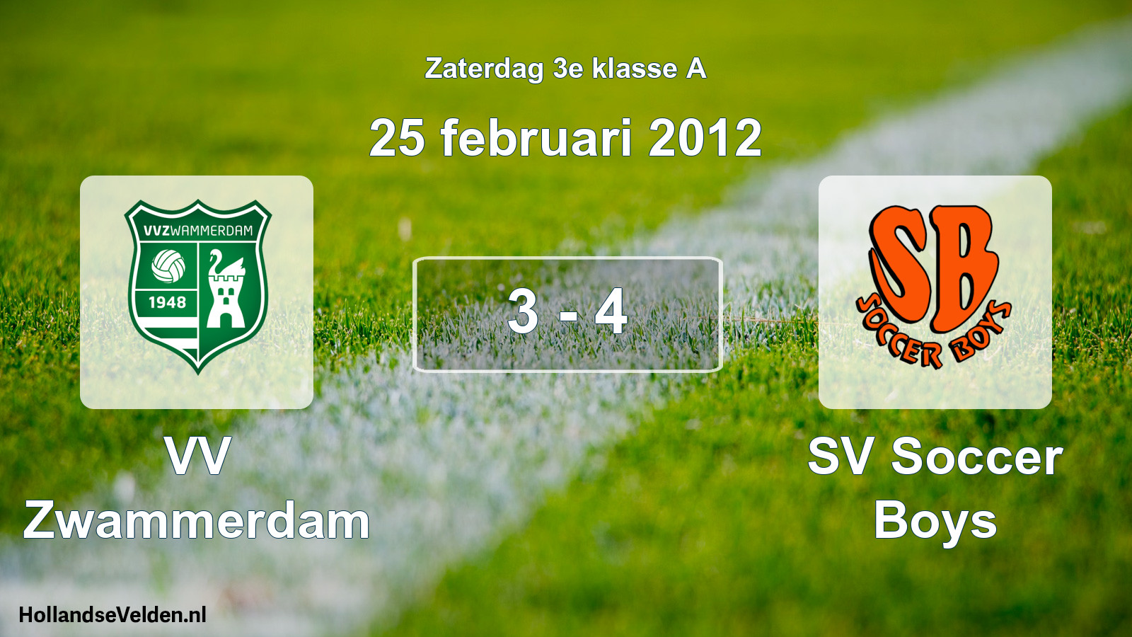 Total number of matches played: VV Zwammerdam - SV Soccer Boys 3 - 4 (25 February 2012)
