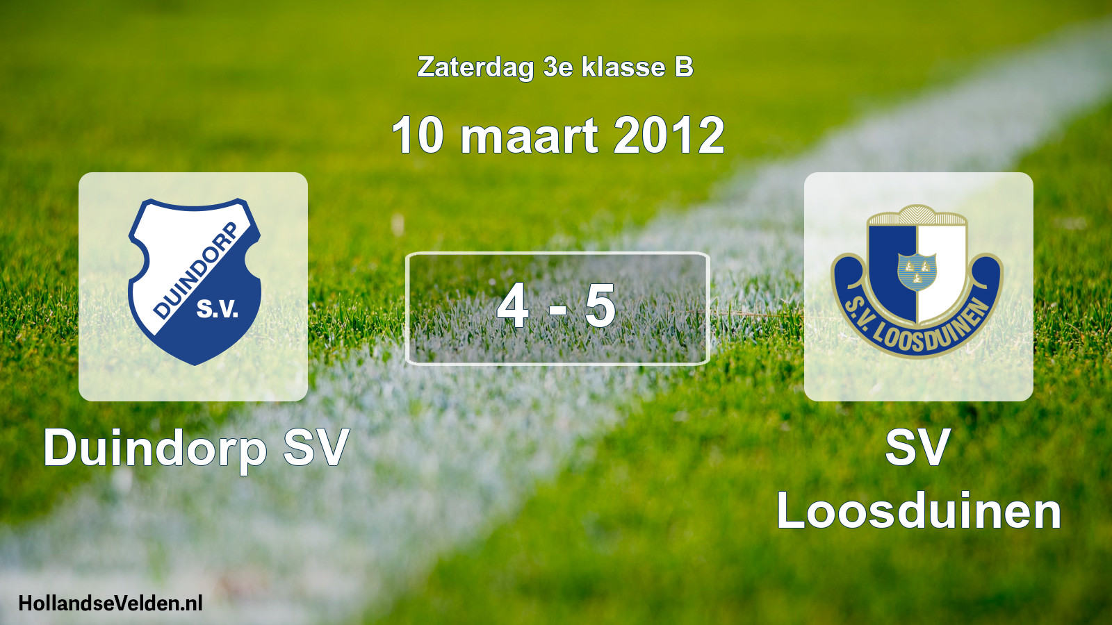 Total number of matches played: Duindorp SV - SV Loosduinen 4 - 5 (10 March 2012)