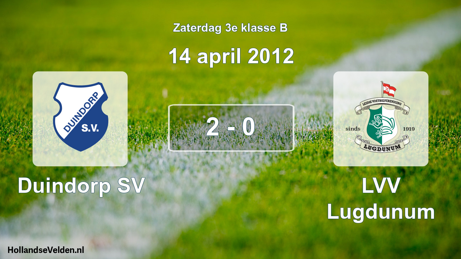 Total number of matches played: Duindorp SV - LVV Lugdunum 2 - 0 (14 April 2012)