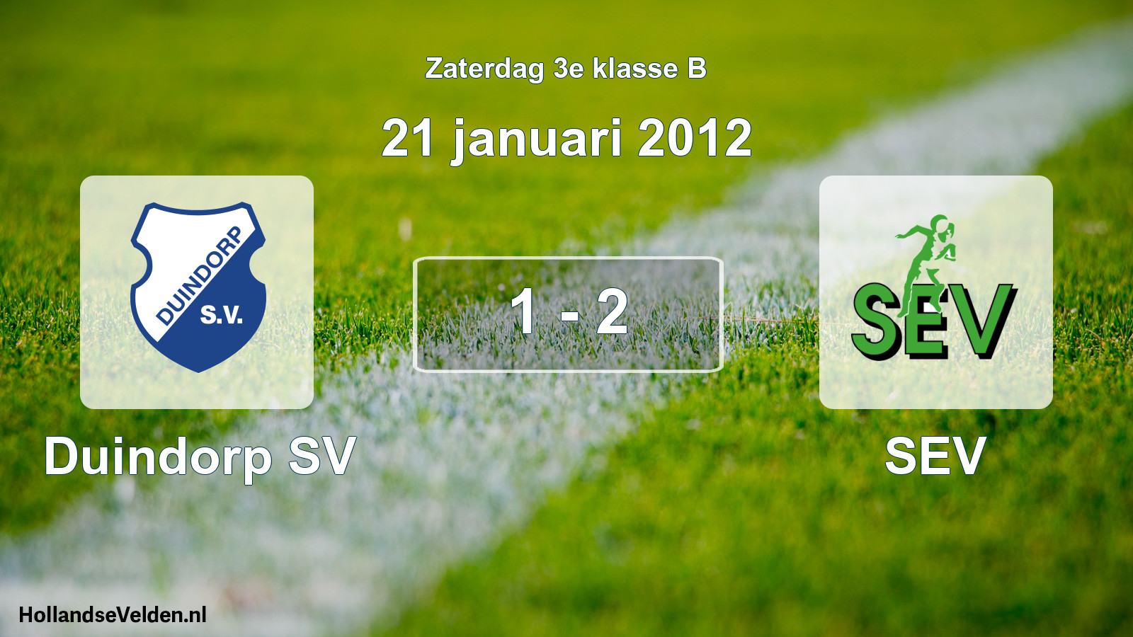 Total number of matches played: Duindorp SV - SEV 1 - 2 (21 January 2012)