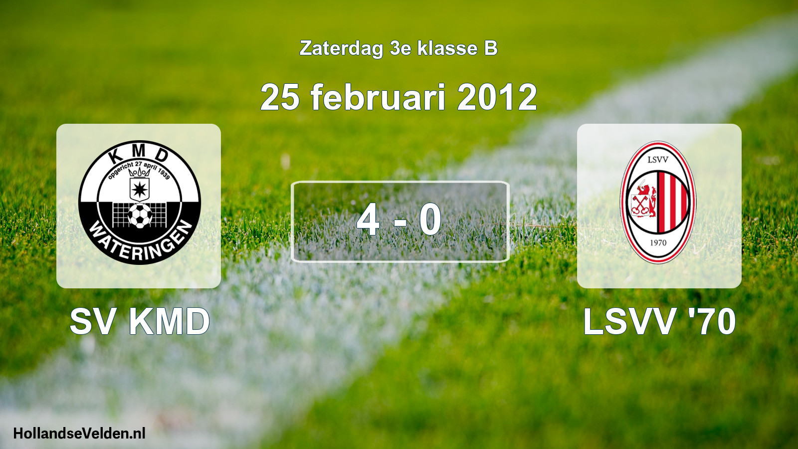 Total number of matches played: SV KMD - LSVV '70 4 - 0 (25 February 2012)