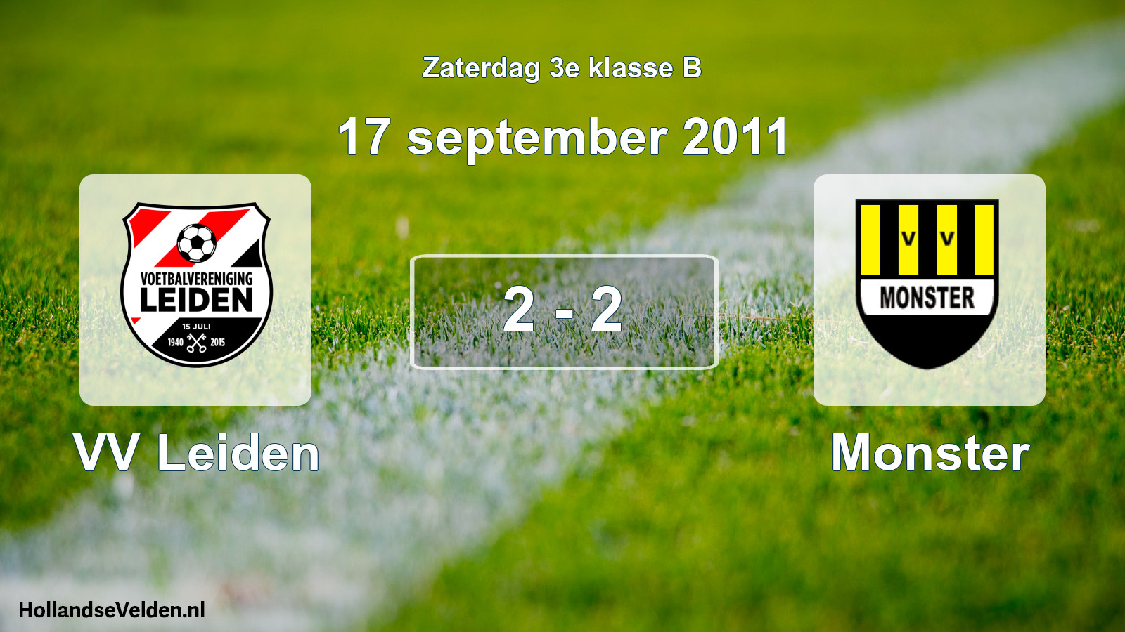 Total number of matches played: VV Leiden - Monster 2 - 2 (17 September 2011)